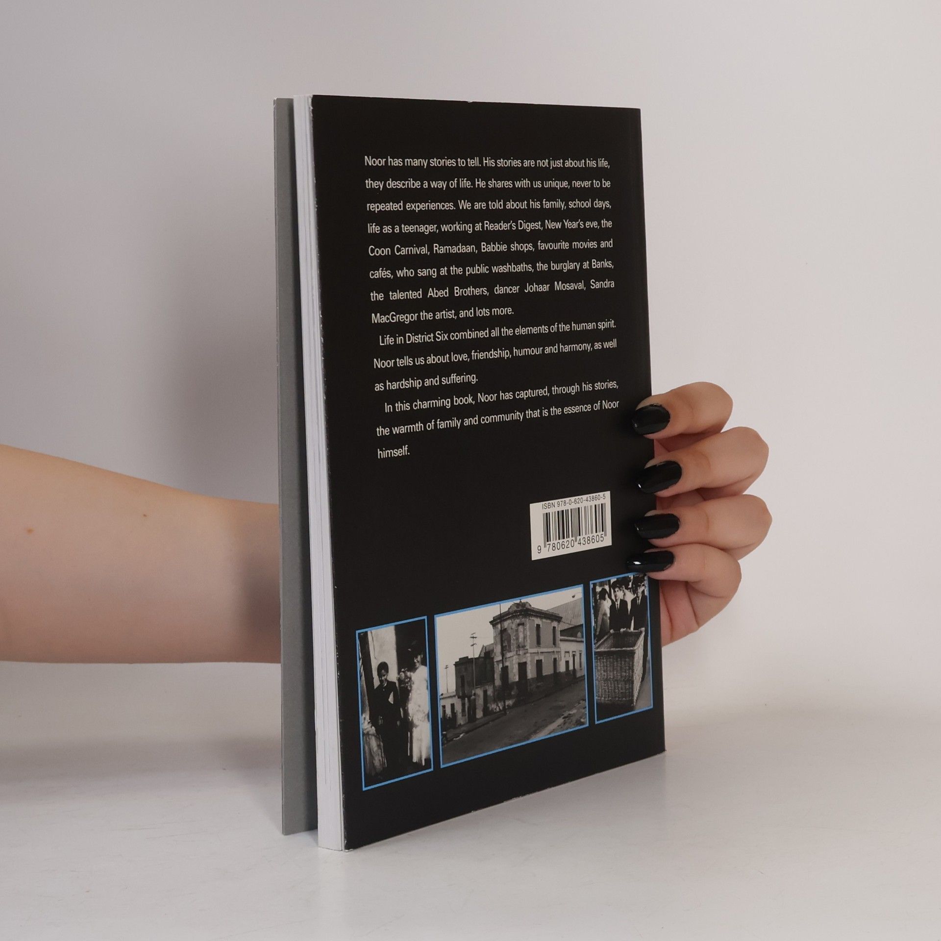 Noor Ebrahim Noor's Story My Life in District Six