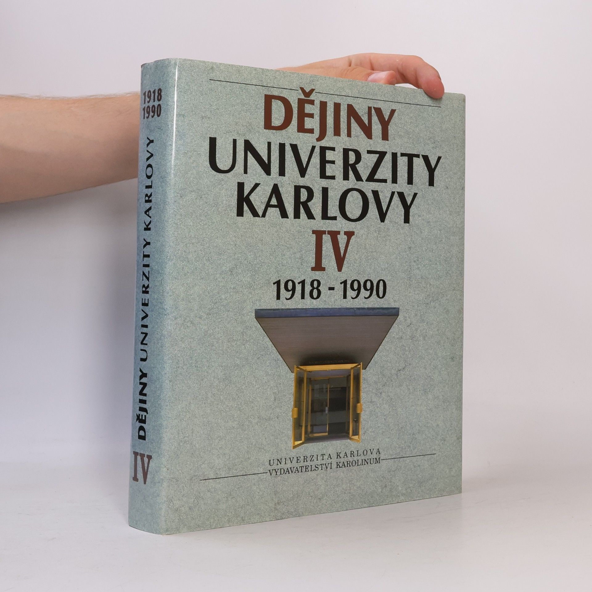 Autorenkollektiv Dějiny Univerzity Karlovy 1918-1990. 4. díl