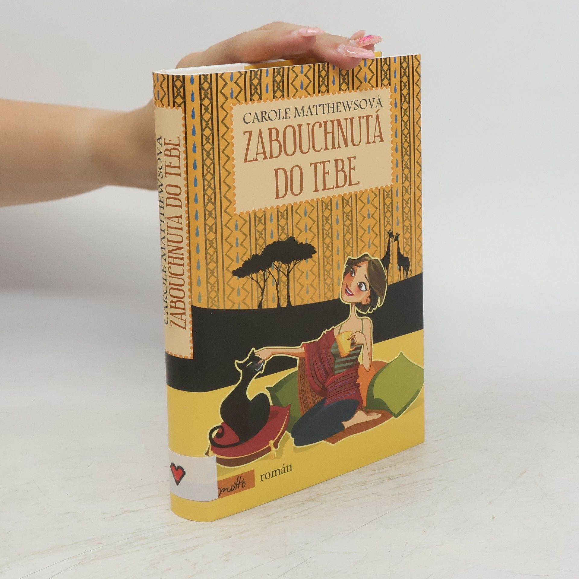 Carole Matthews Zabouchnutá do tebe