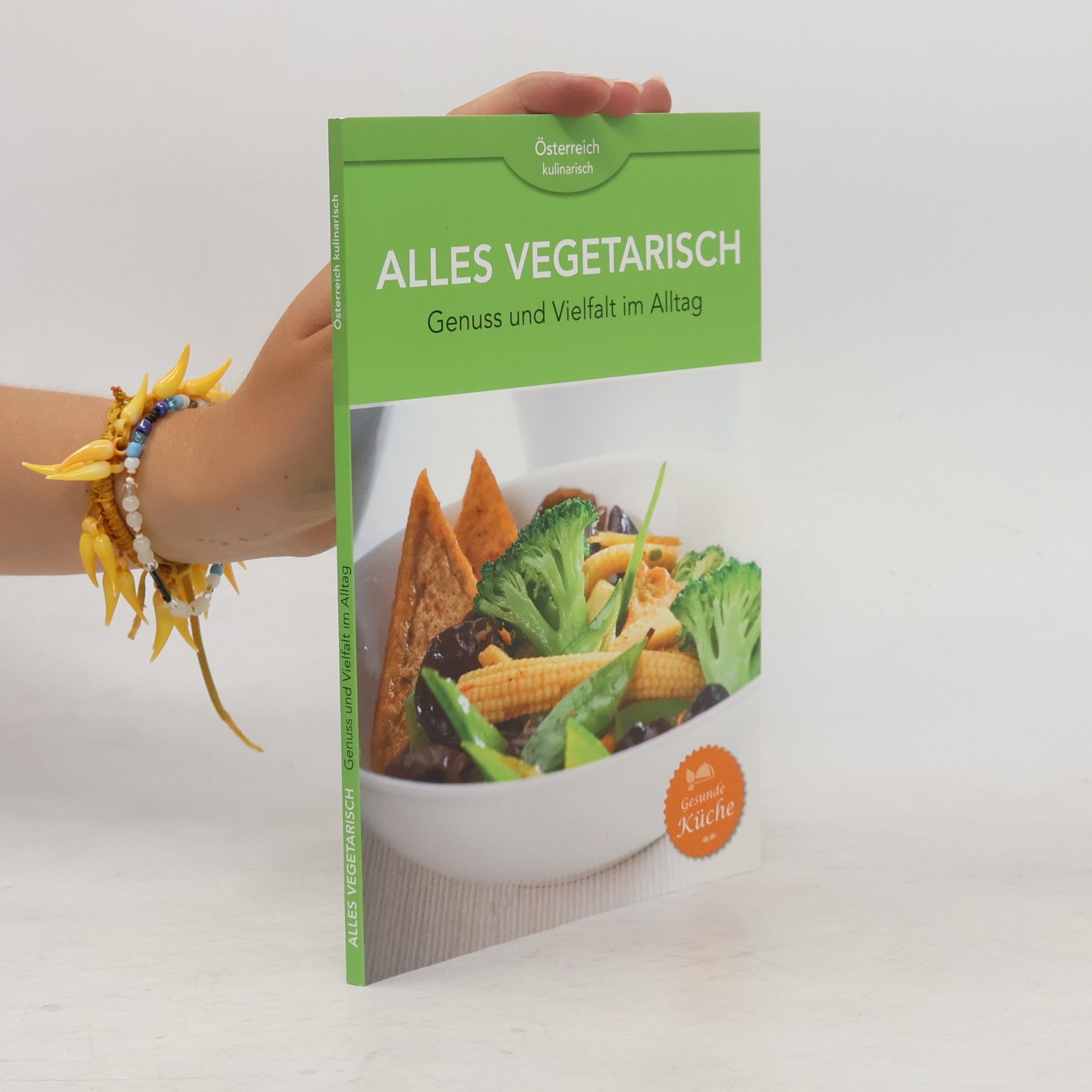 Kolektiv autorů Alles vegetarisch. Genuss und Vielfalt im Alltag