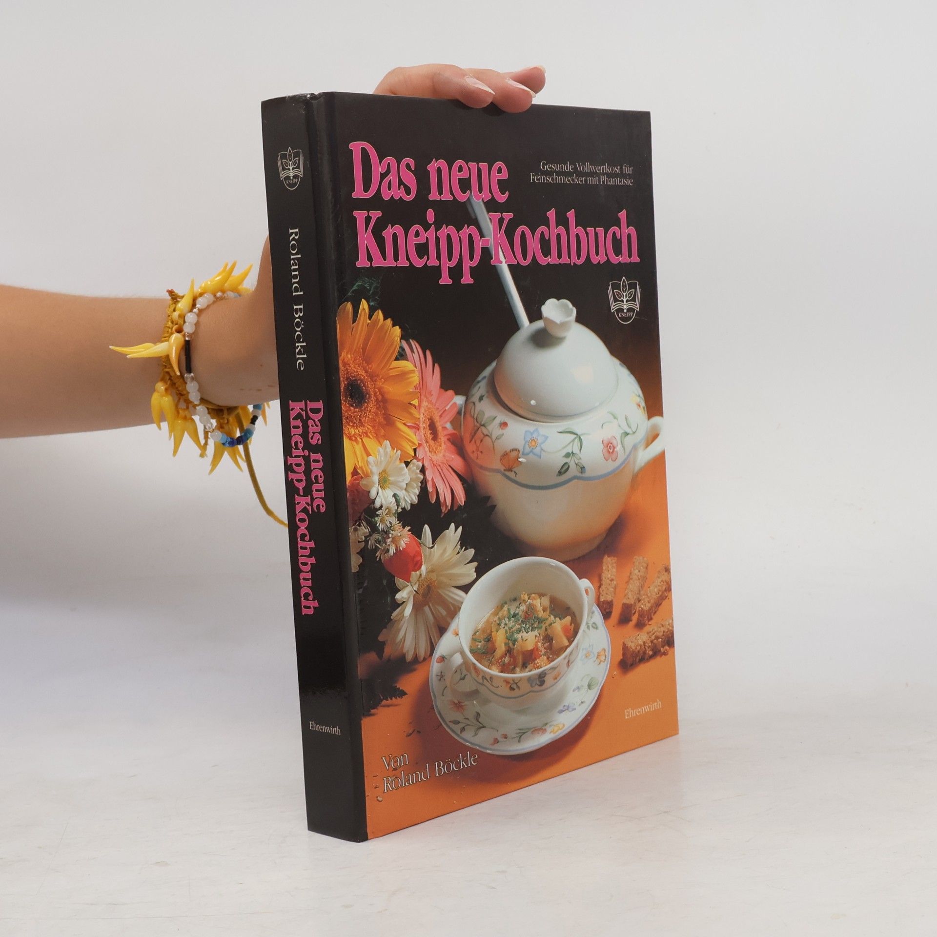 Roland Böckle Das neue Kneipp-Kochbuch