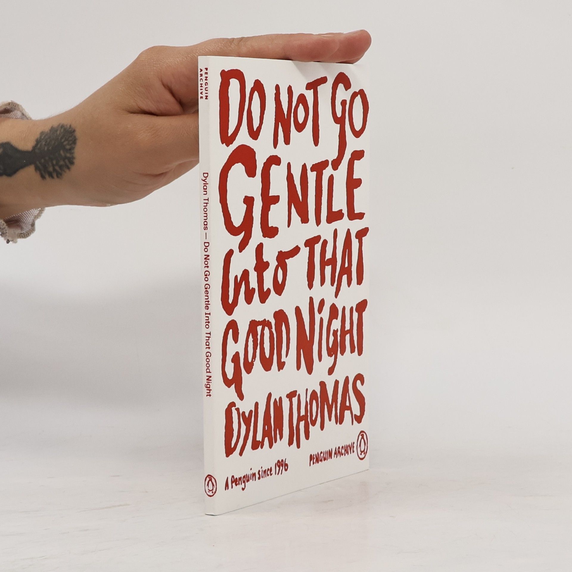 Dylan Thomas Penguin Archive: Do Not Go Gentle Into That Good Night