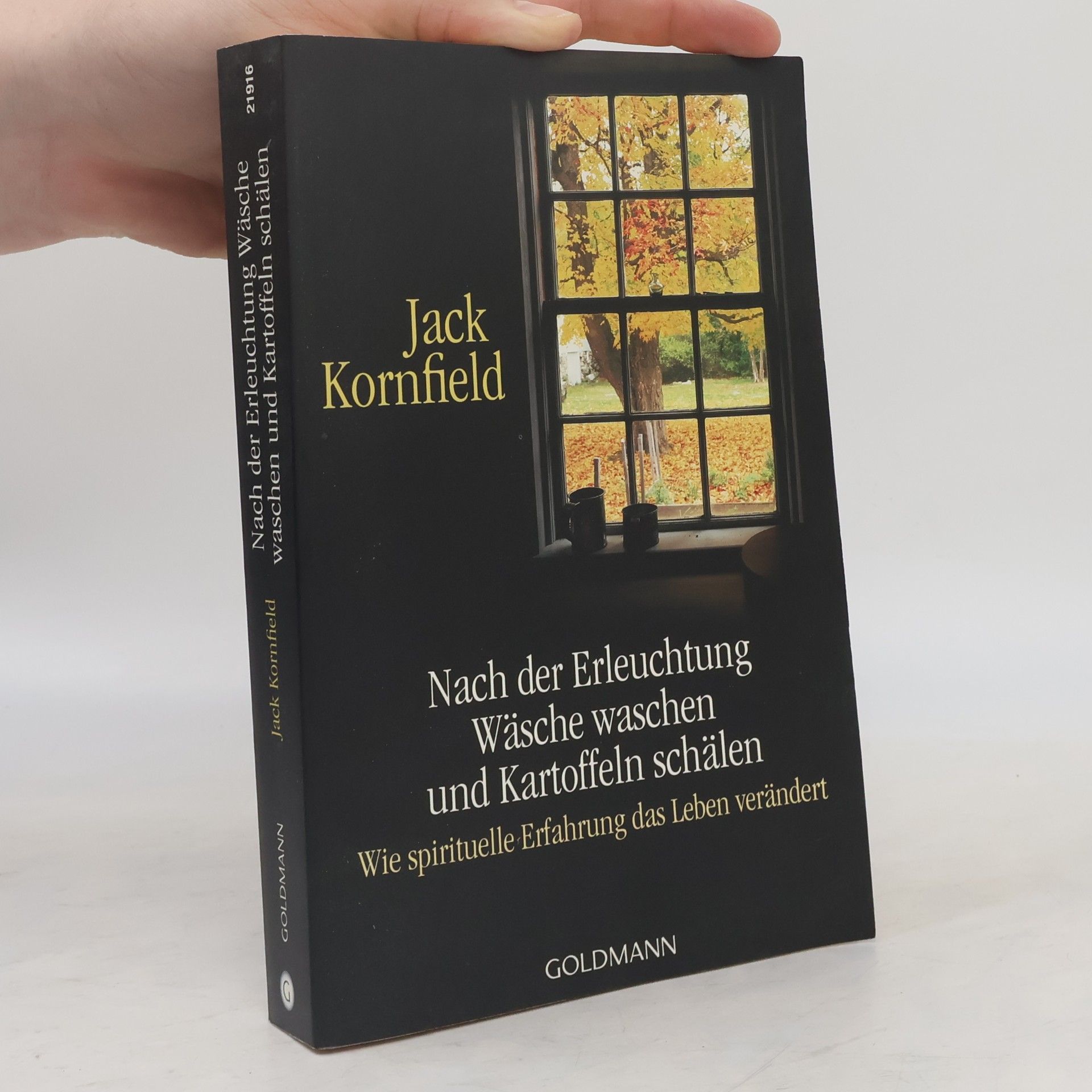 Jack Kornfield Nach der Erleuchtung Wäsche waschen und Kartoffeln schälen