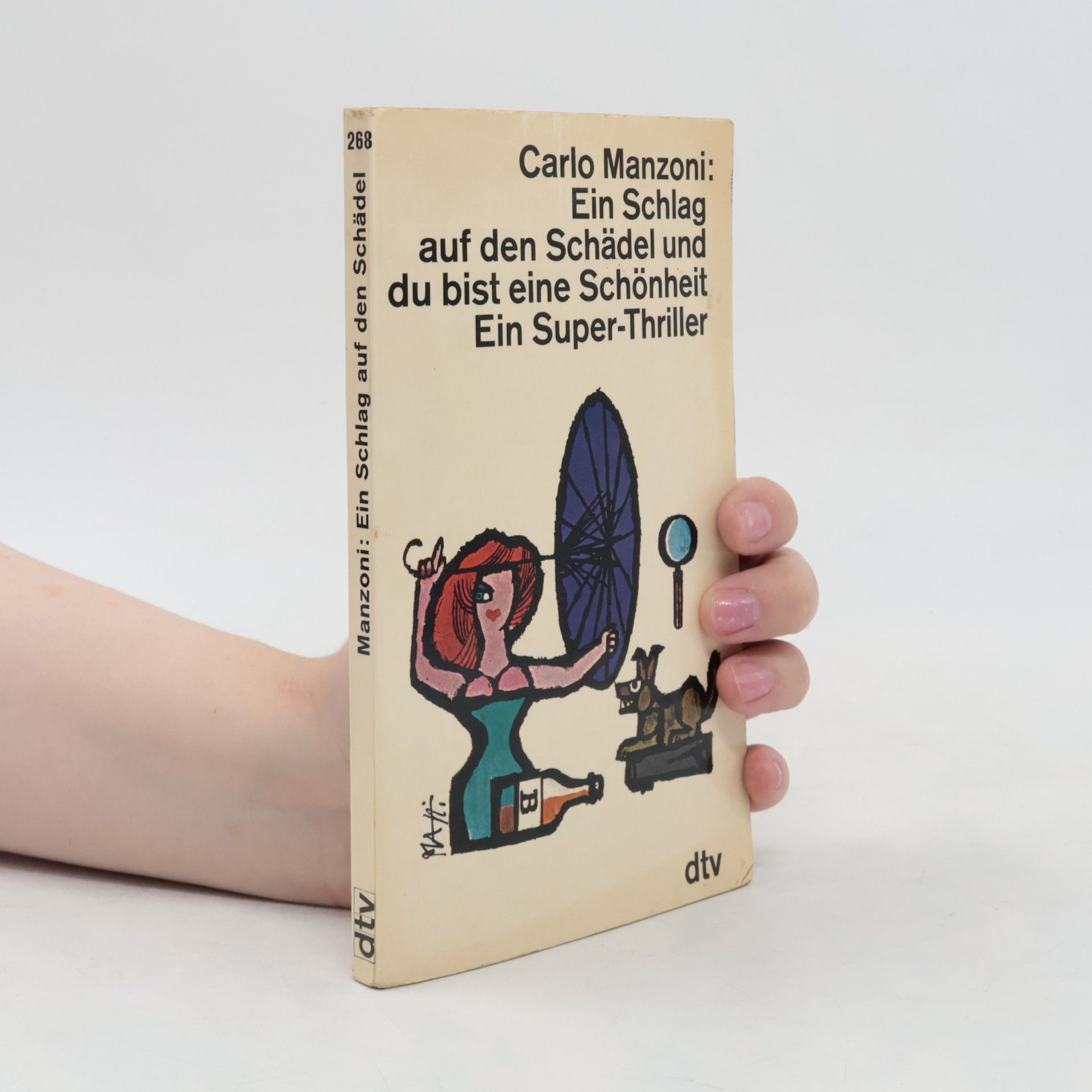 Carlo Manzoni Ein Schlag auf den Schädel und du bist eine Schönheit
