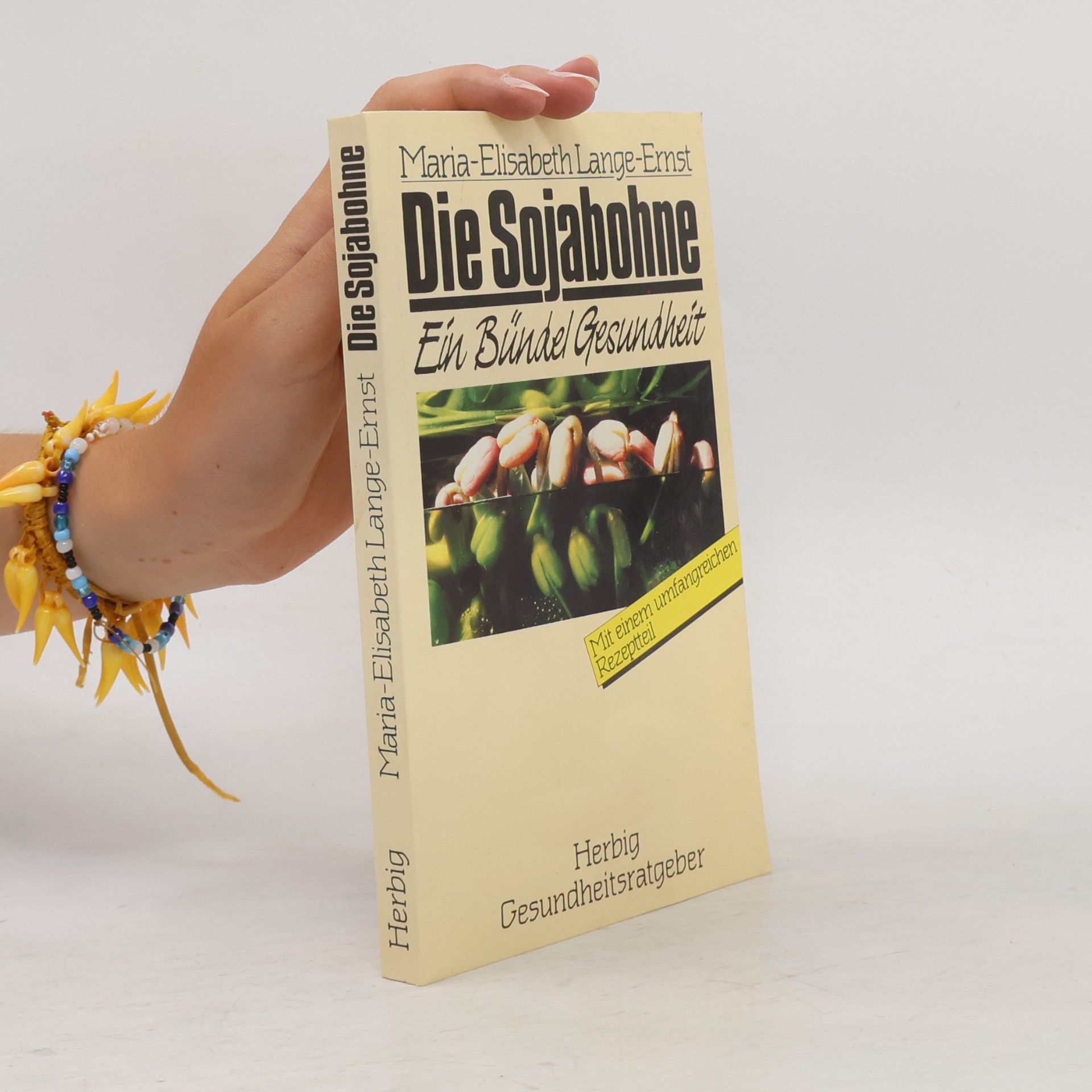 Die Sojabohne: Ein Bündel Gesundheit.