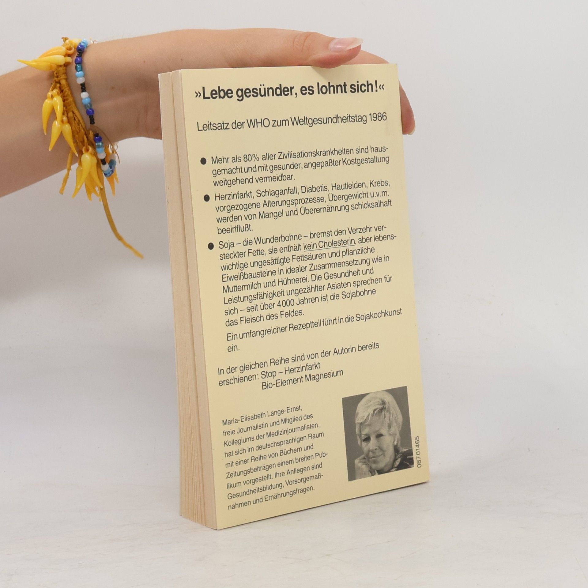 Maria-Elisabeth Lange Die Sojabohne: Ein Bündel Gesundheit.