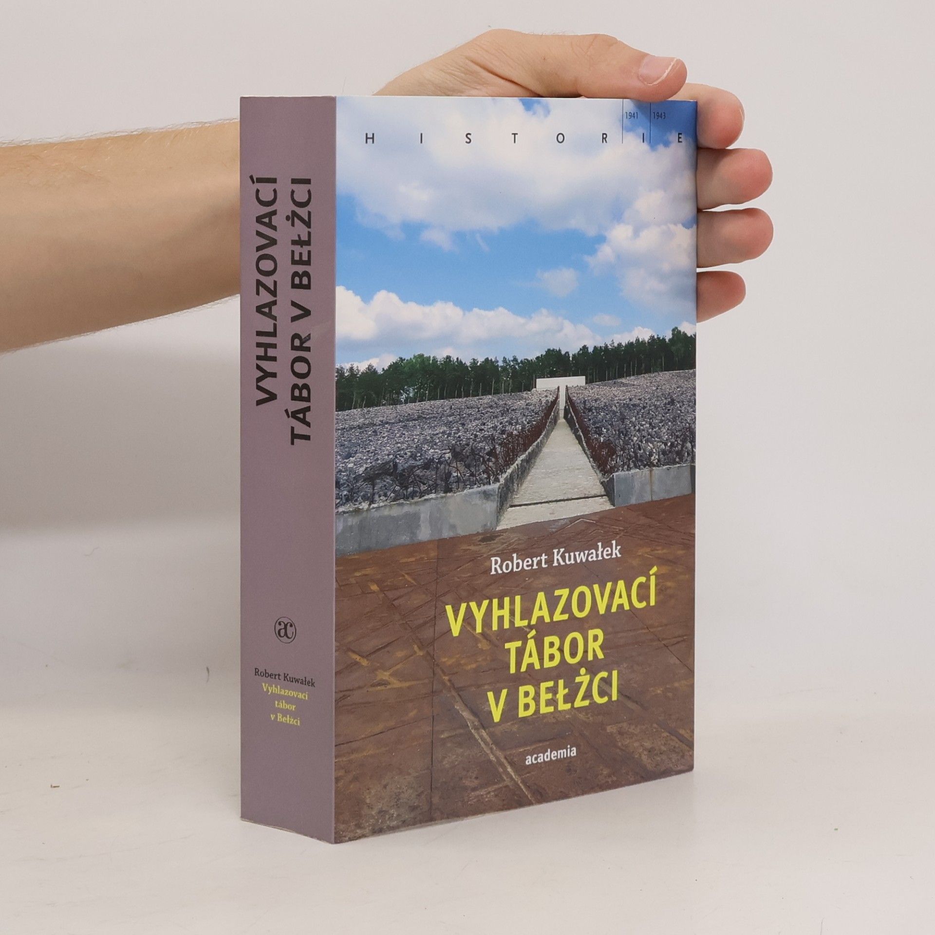 Robert Kuwałek Vyhlazovací tábor v Bełżci