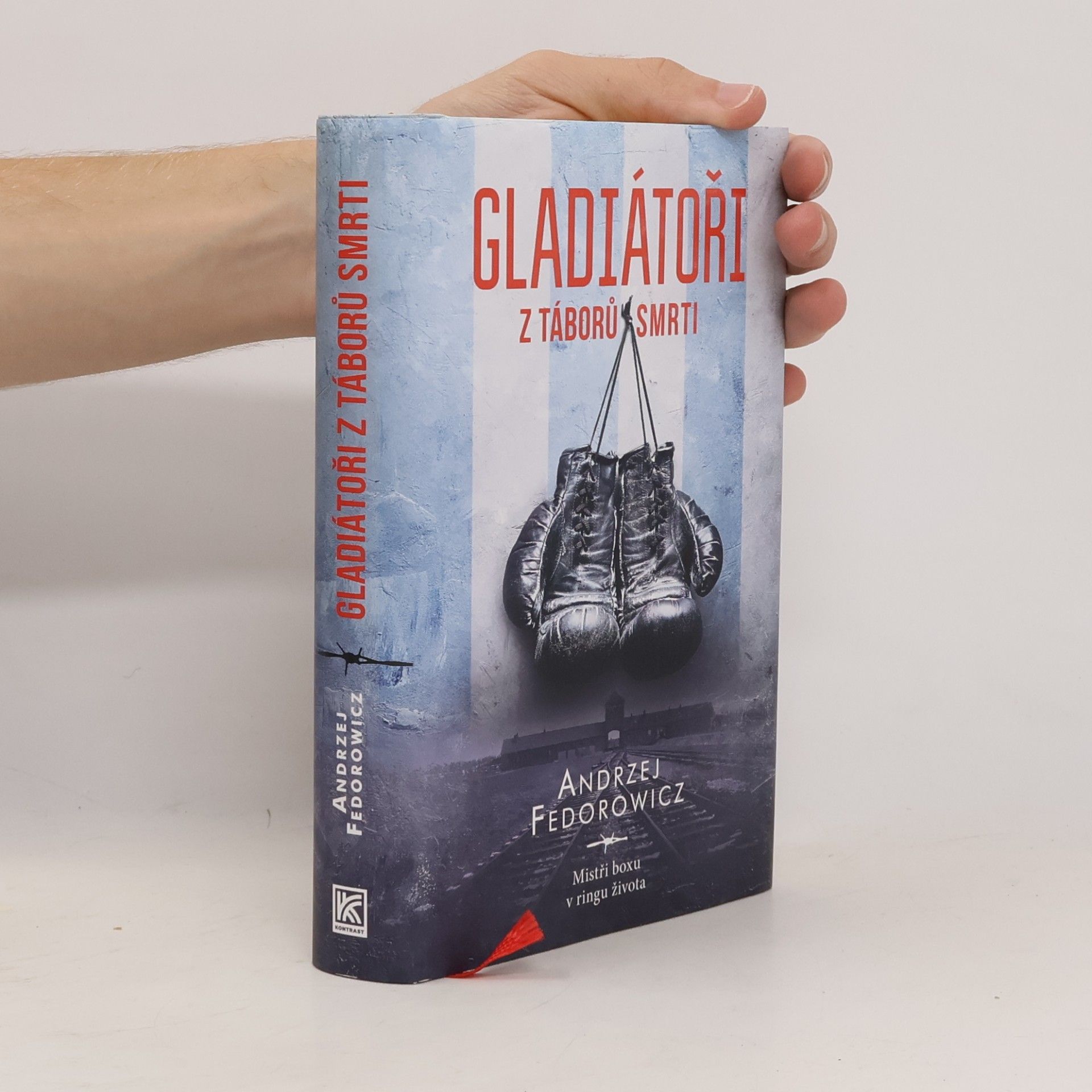 Andrzej Fedorowicz Gladiátoři z táborů smrti