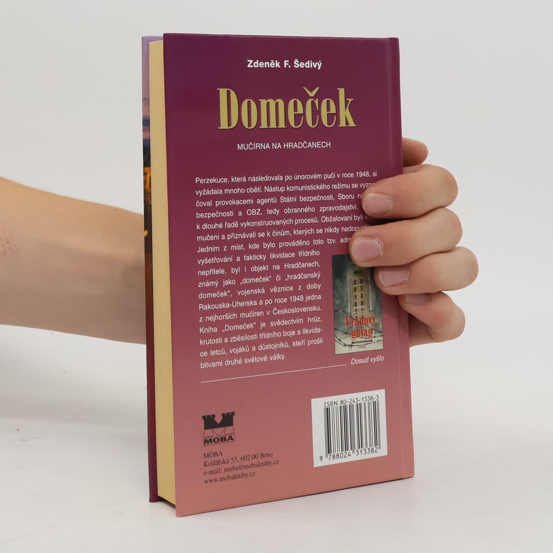 Zdeněk F. Šedivý Domeček. Mučírna na Hradčanech.