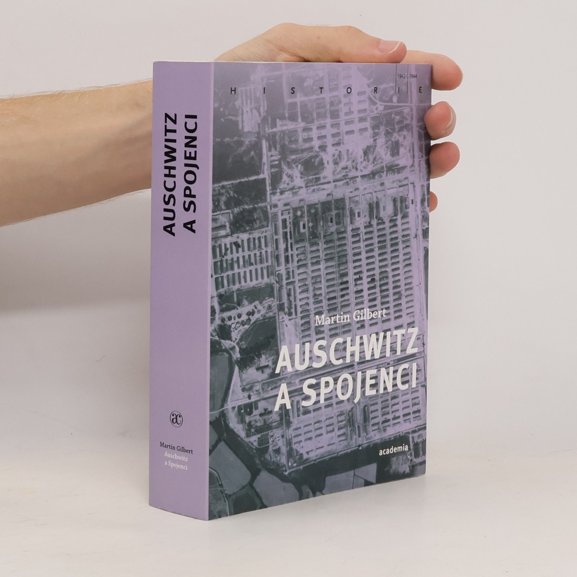 Martin Gilbert Auschwitz a spojenci