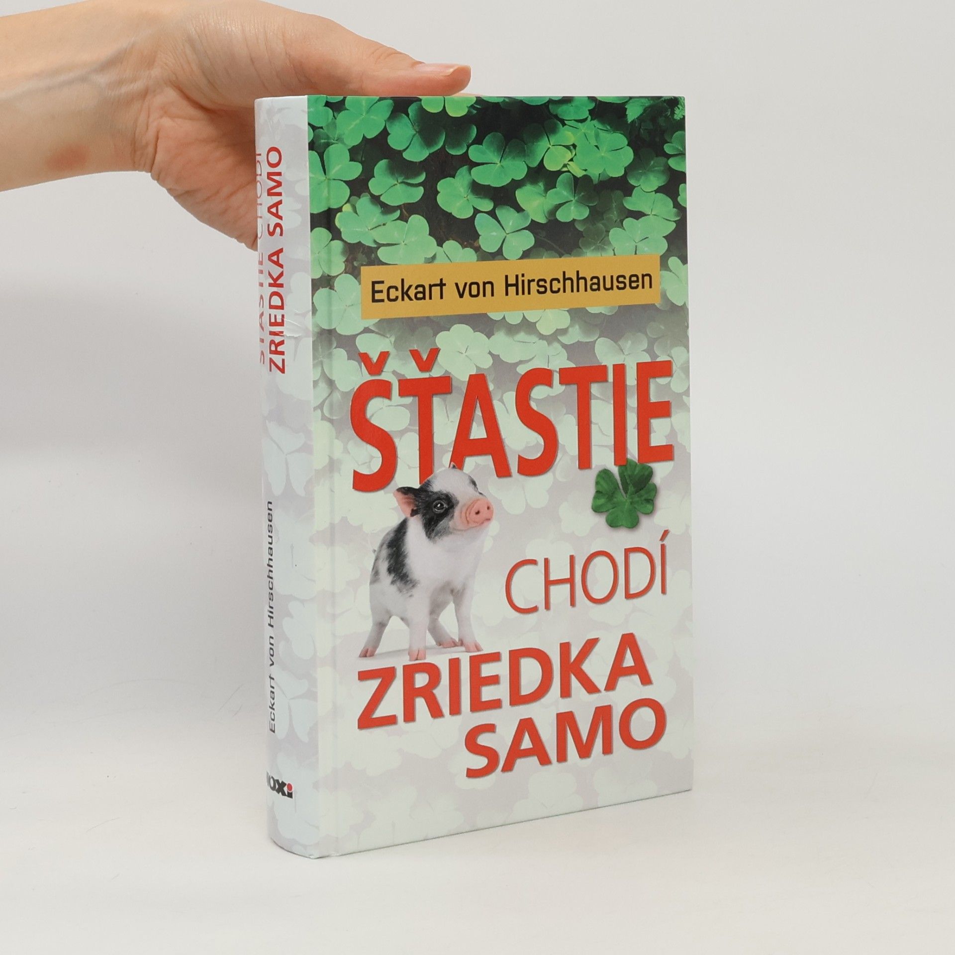 Hirschhausen Eckart Šťastie chodí zriedka samo