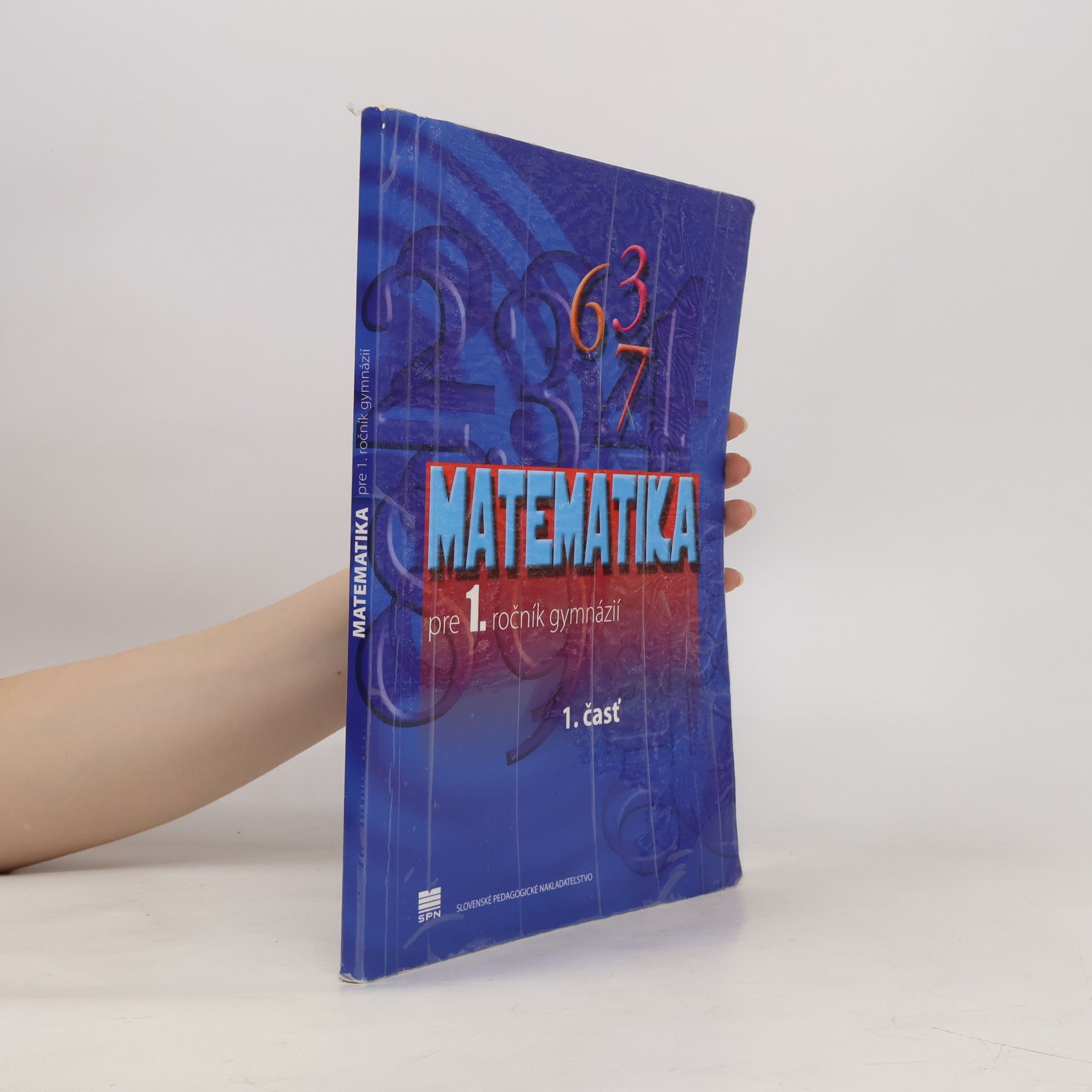 Kolektiv autorů Matematika pre 1. ročník gymnázií