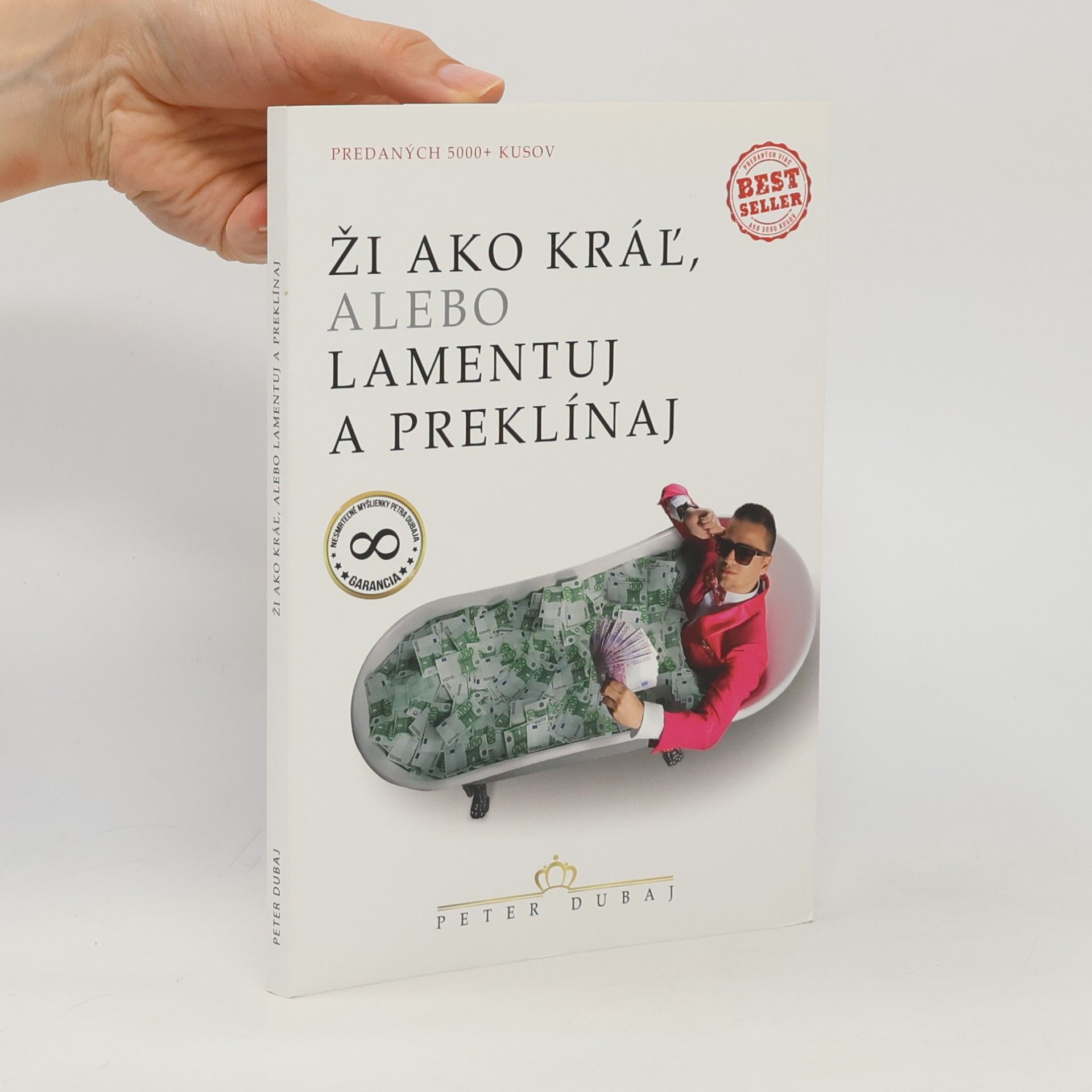 Peter Dubaj Ži ako kráľ, alebo lamentuj a preklínaj