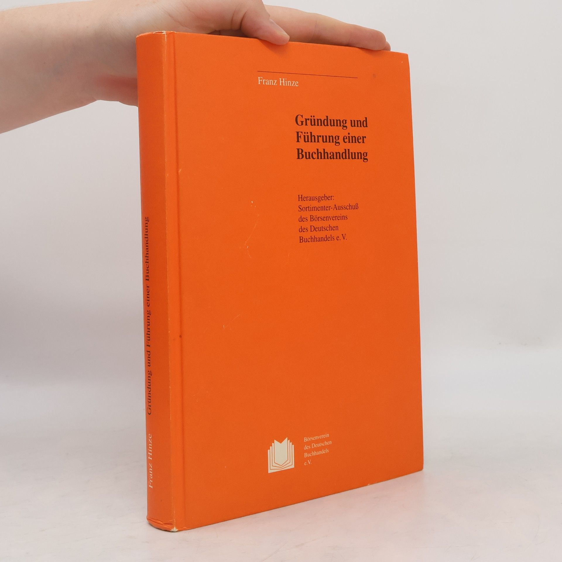 Franz Hinze Gründung und Führung einer Buchhandlung
