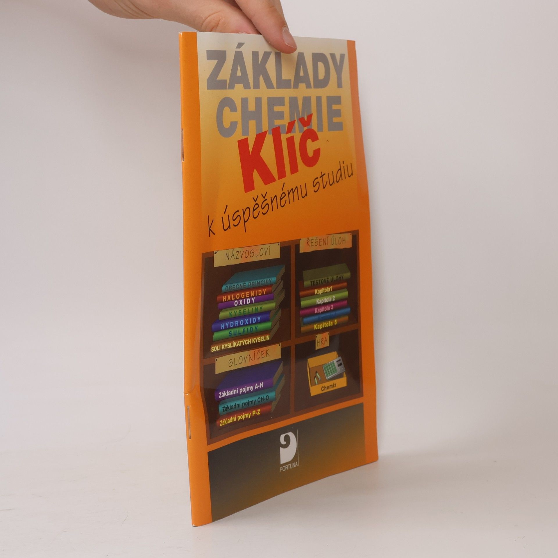 Pavel D. Kolář Základy chemie : klíč k úspěšnému studiu