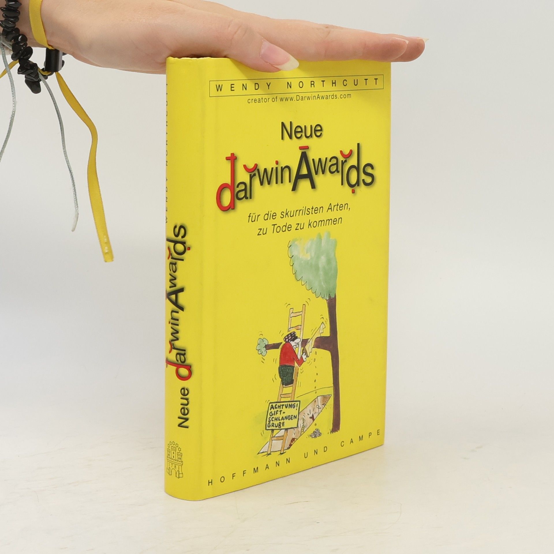 Wendy Northcutt Neue Darwin-Awards für die skurrilsten Arten, zu Tode zu kommen