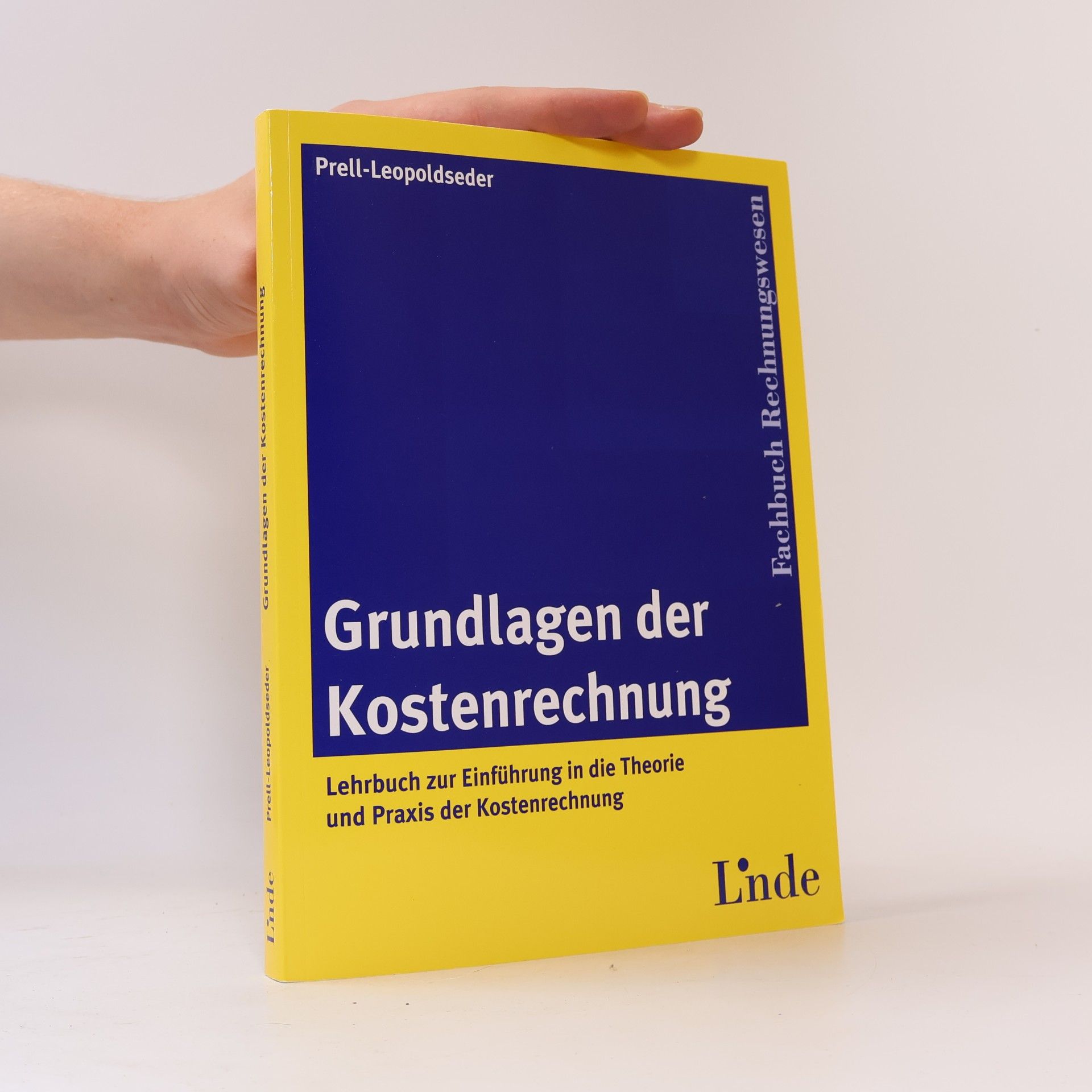 Sonja Prell-Leopoldseder Grundlagen der Kostenrechnung