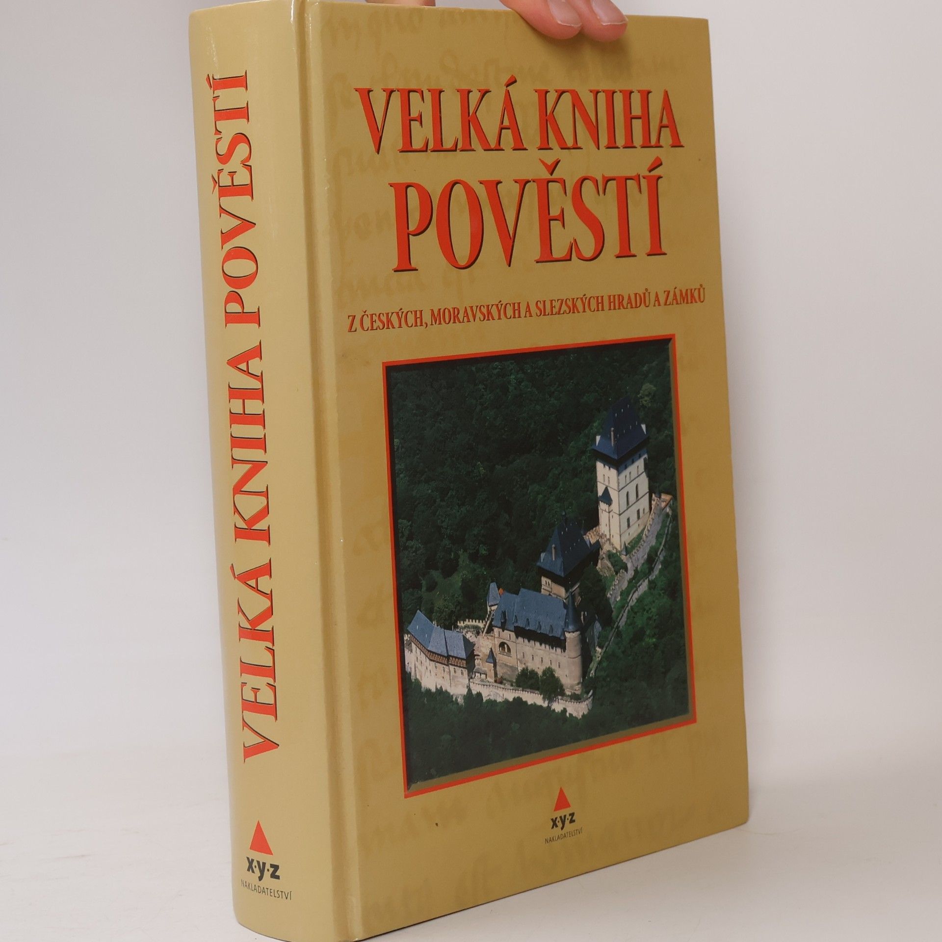 Velká kniha pověstí z českých, moravských a slezských hradů a zámků