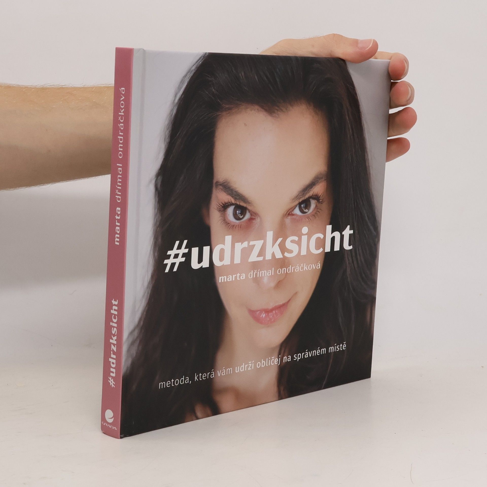 Marta Dřímal Ondráčková #udrzksicht: Metoda, která vám udrží obličej na správném místě