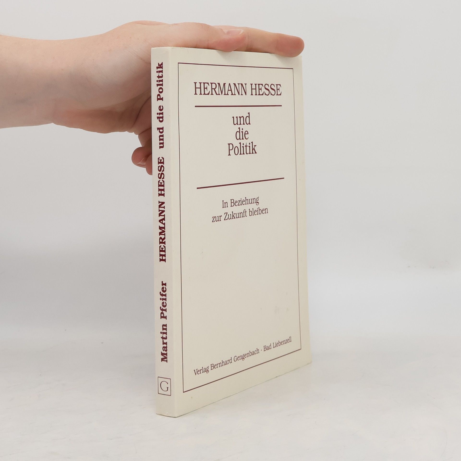 Martin Pfeifer Hermann Hesse und die Politik