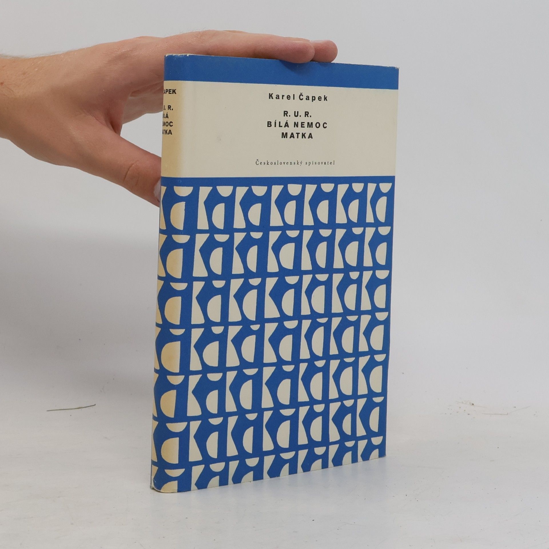 Karel Čapek R. U. R. Bílá nemoc. Matka