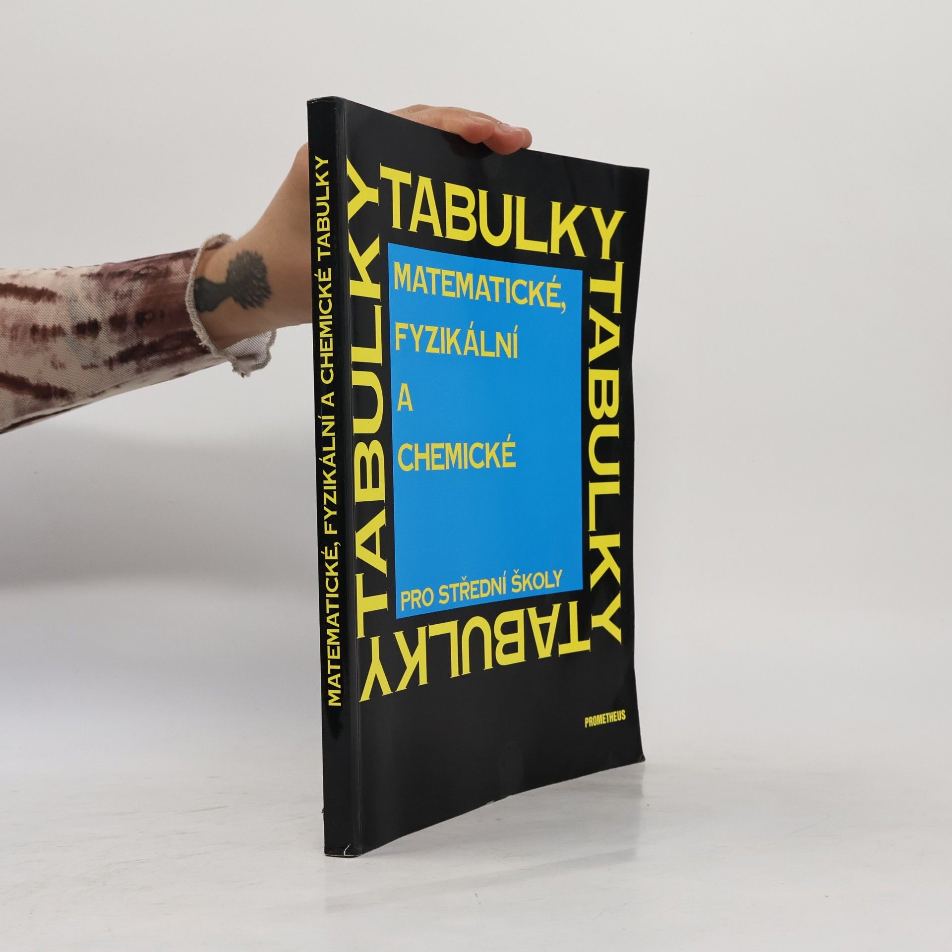 Various authors Matematické, fyzikální a chemické tabulky pro střední školy