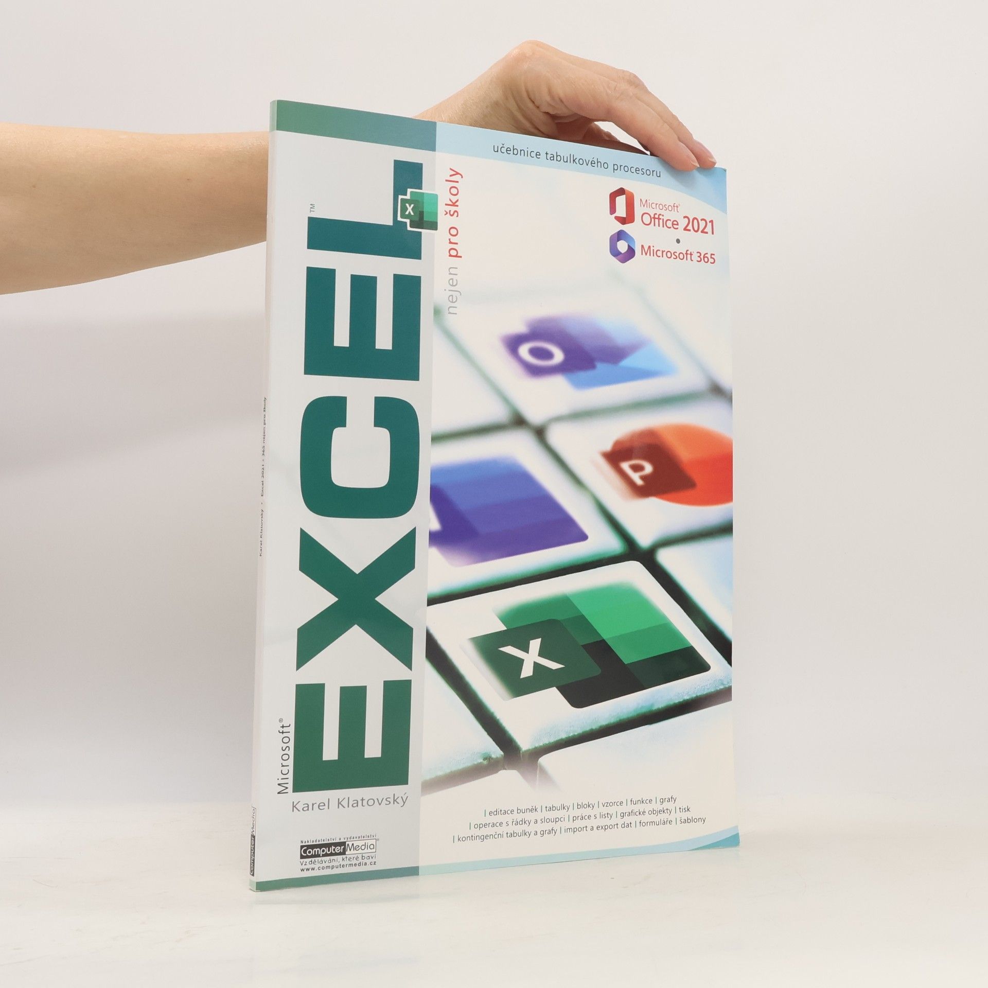 Karel Klatovský Excel 2021 / 365 nejen pro školy
