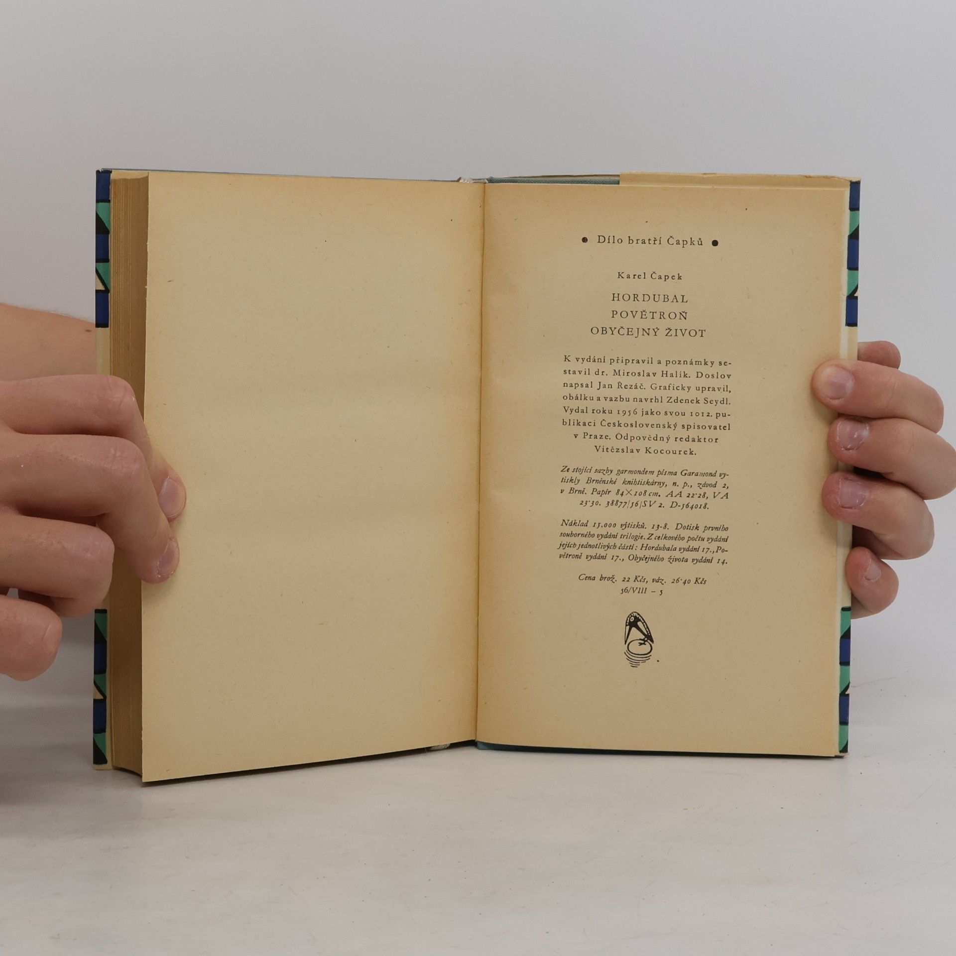 Karel Čapek Dílo bratří Čapků. Hordubal. Povětroň. Obyčejný život