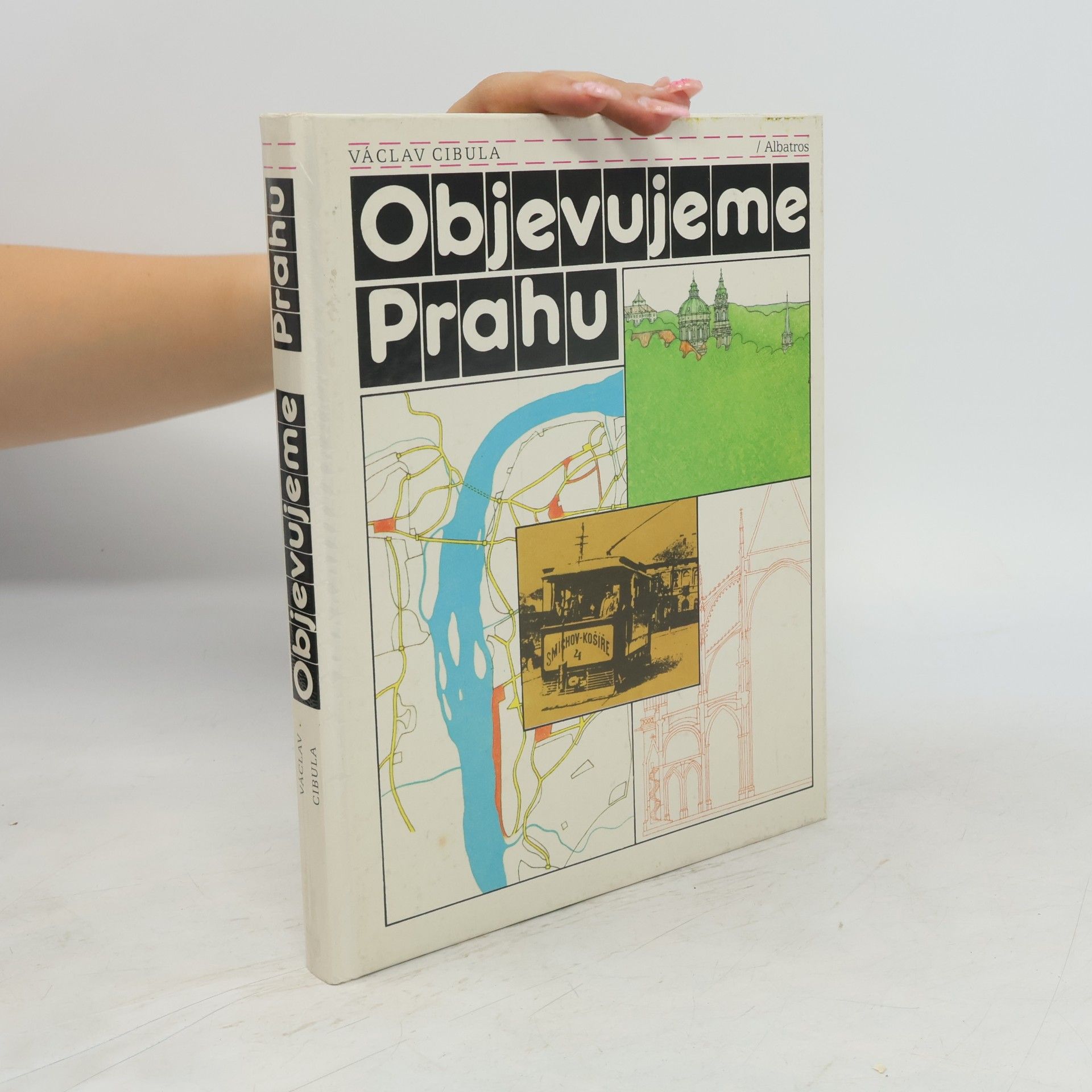 Václav Cibula Objevujeme Prahu