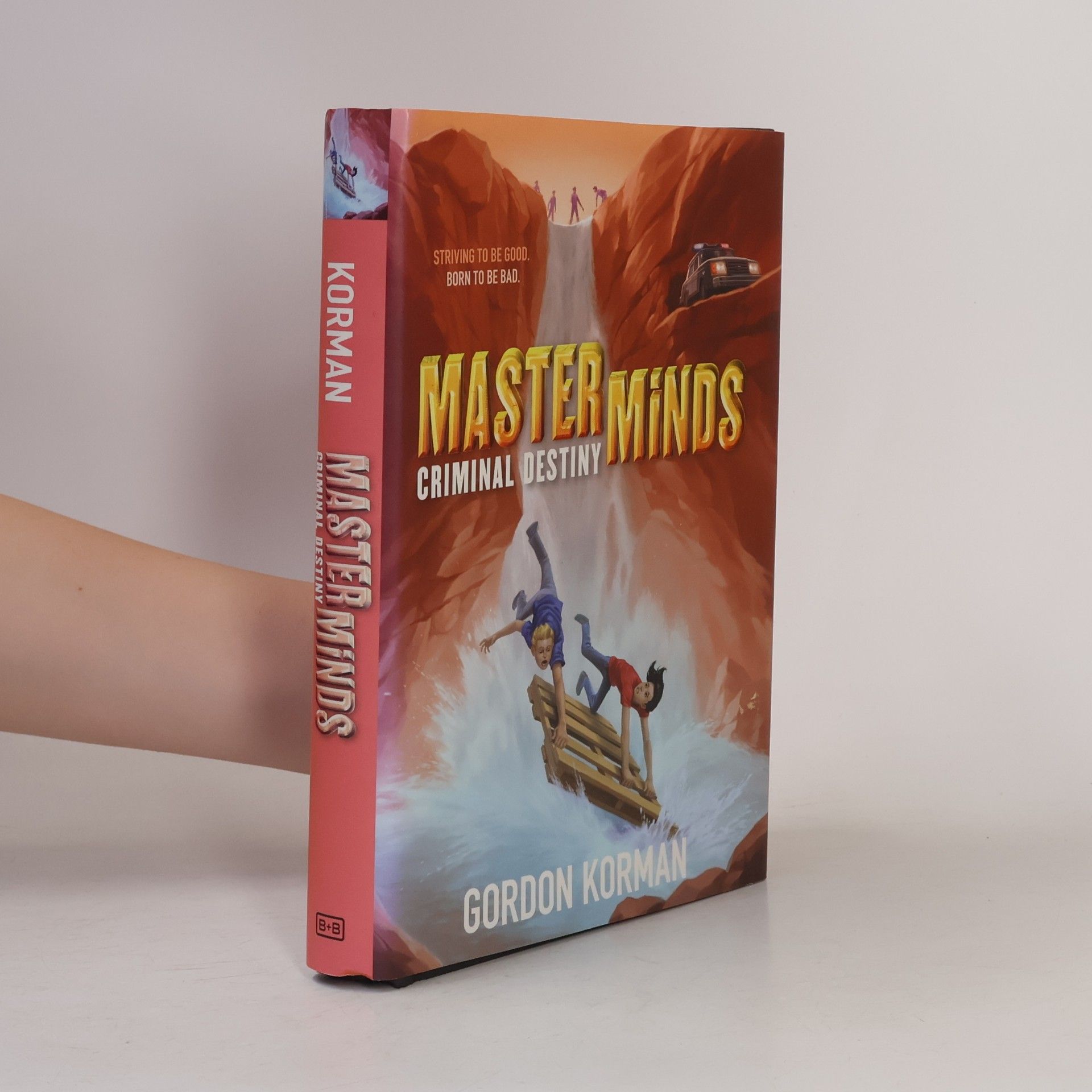 Gordon Korman Masterminds: Criminal Destiny