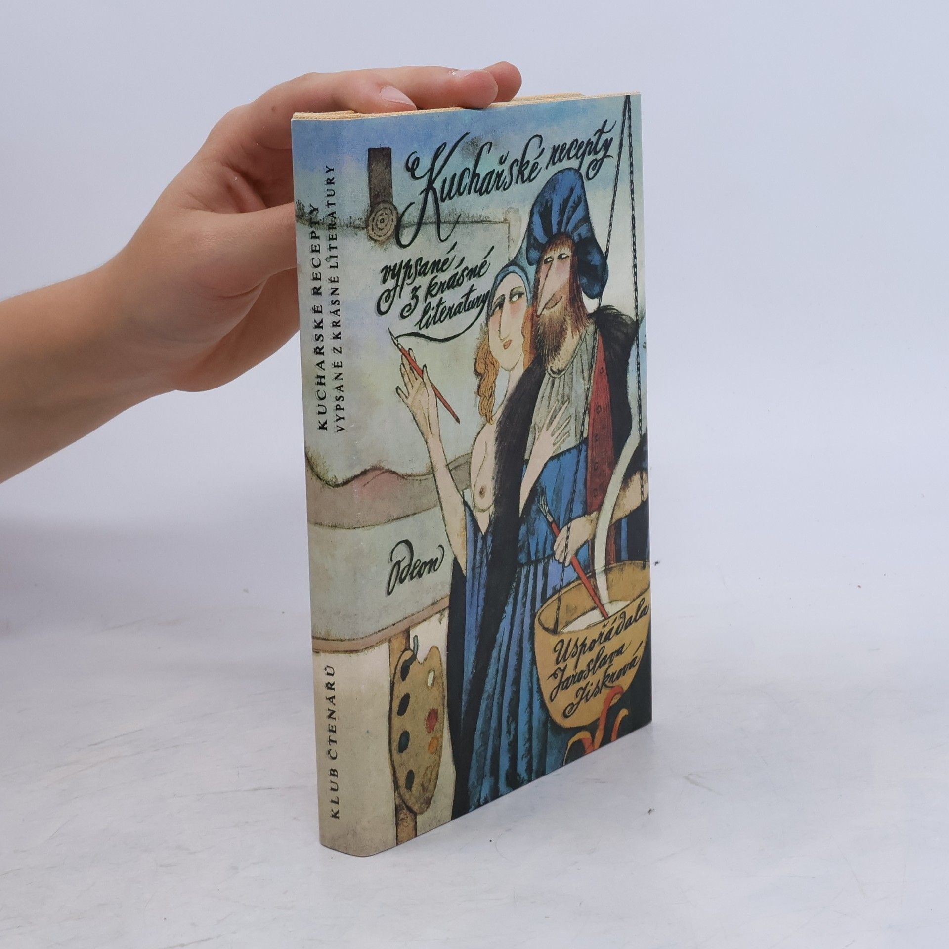 Jaroslava Jiskrová Kuchařské recepty vypsané z krásné literatury