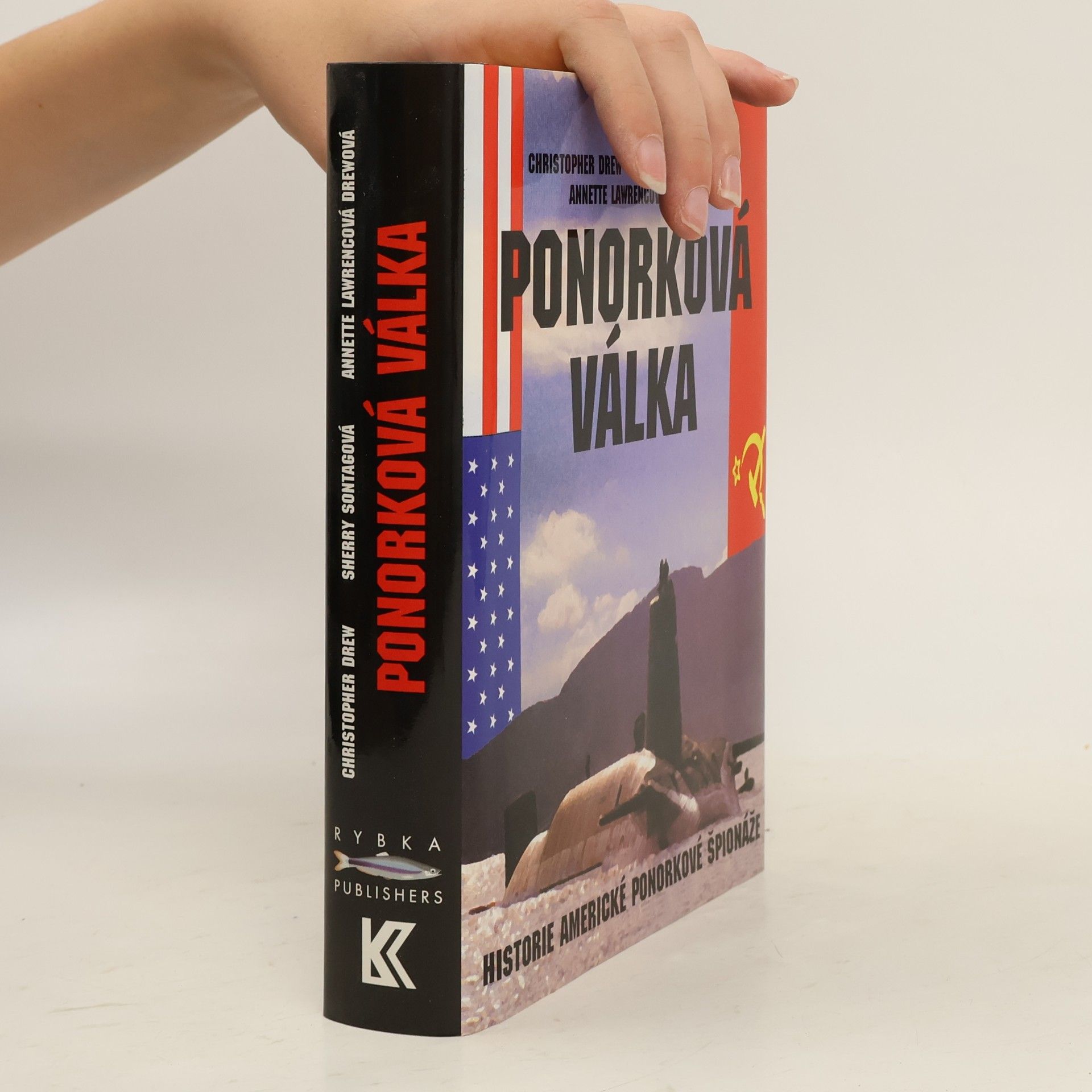 Annette Lawrence Drew Ponorková válka: Historie americké ponorkové špionáže