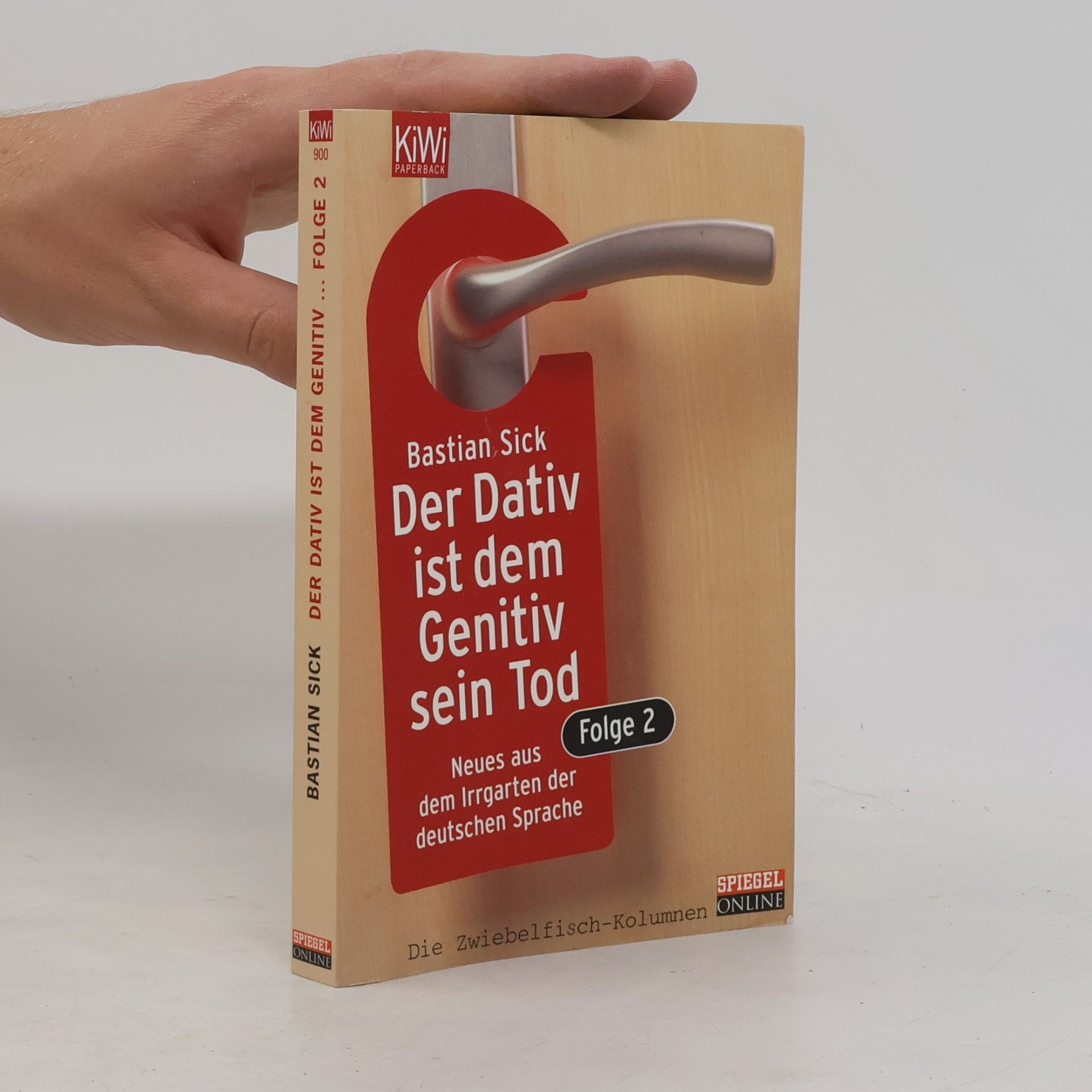 Der Dativ ist dem Genitiv sein Tod. Folge 2, Neues aus dem Irrgarten der deutschen Sprache