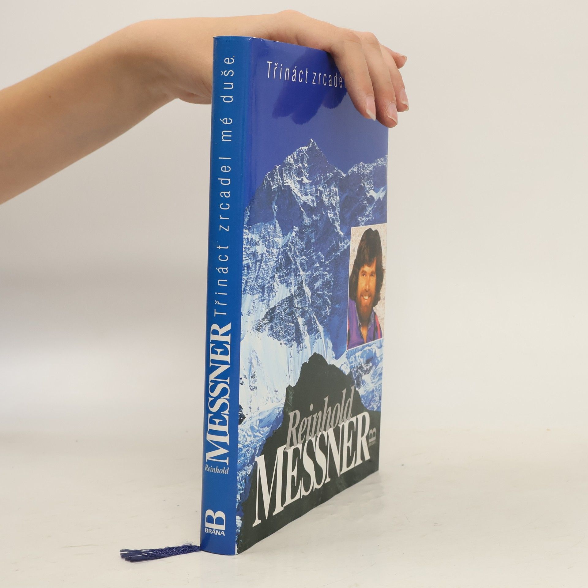 Reinhold Messner Třináct zrcadel mé duše