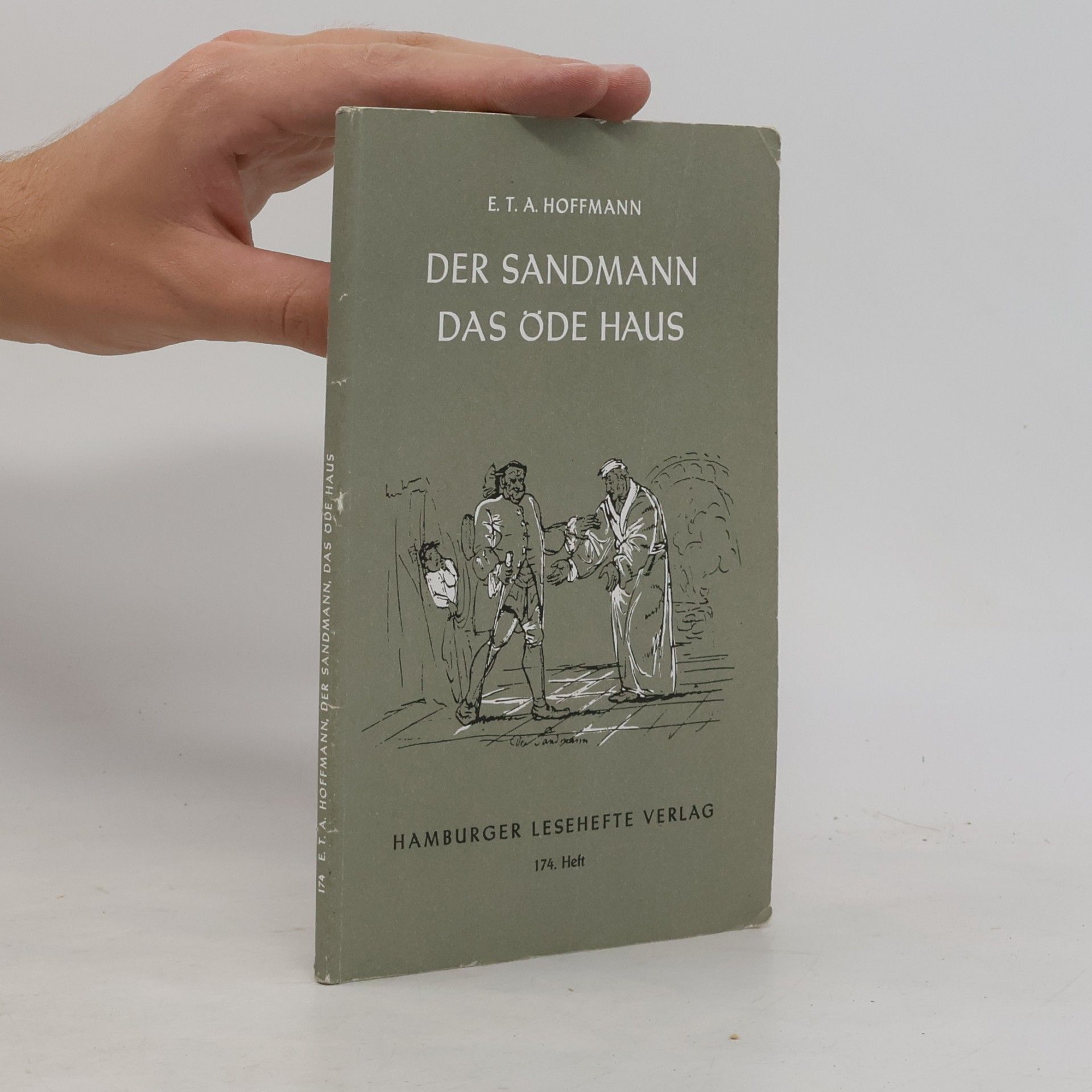 E. T. A. Hoffmann Der Sandmann. Das öde Haus