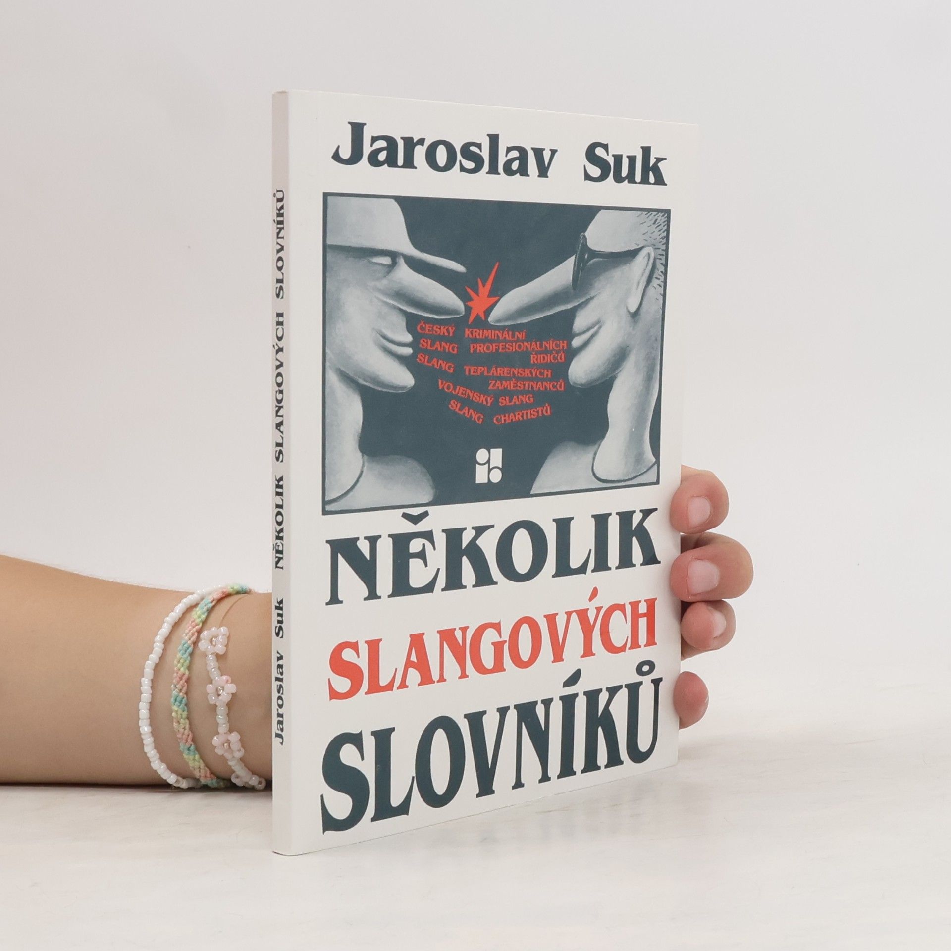Jaroslav Suk Několik slangových slovníků