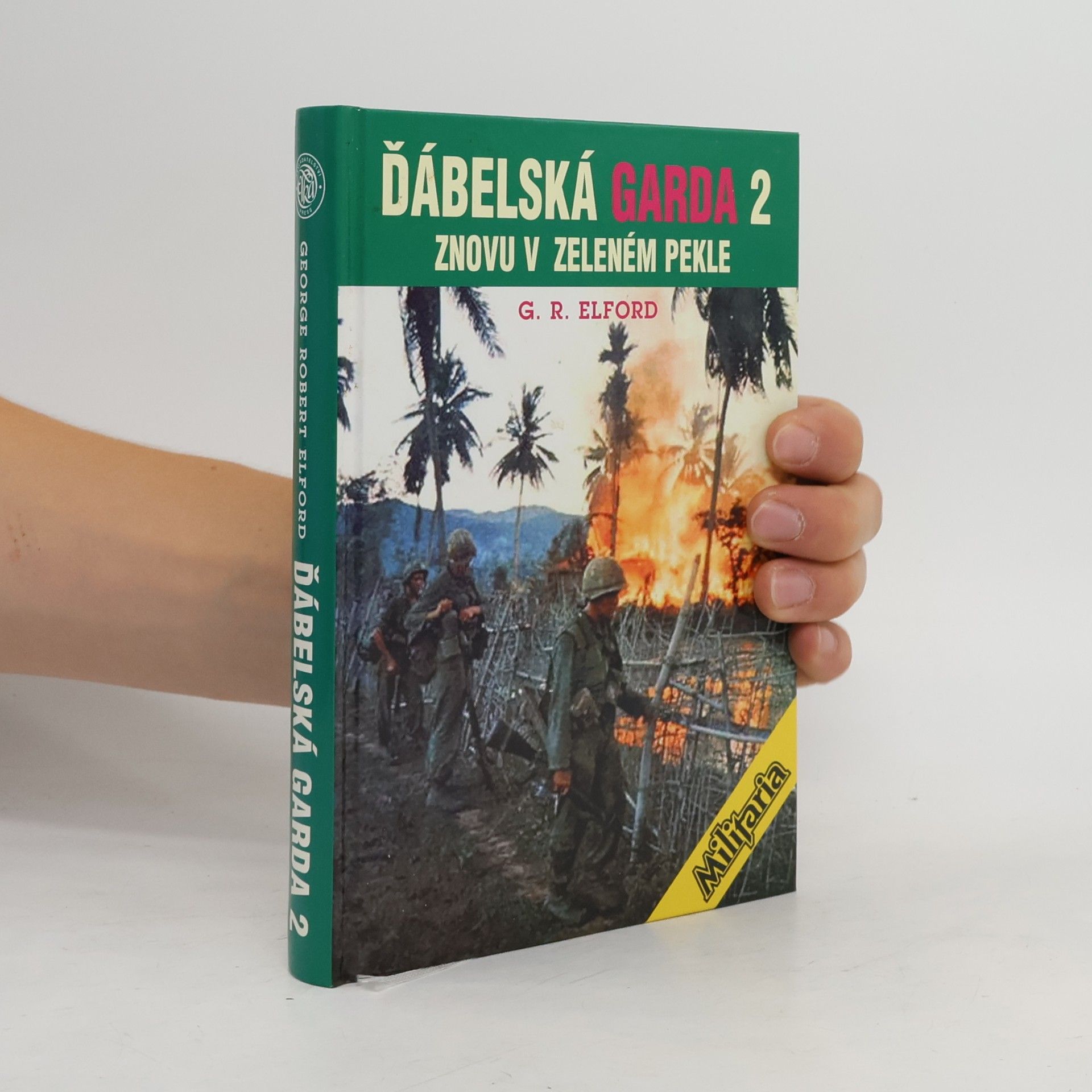 George Robert Elford Ďábelská garda. II, Znovu v zeleném pekle
