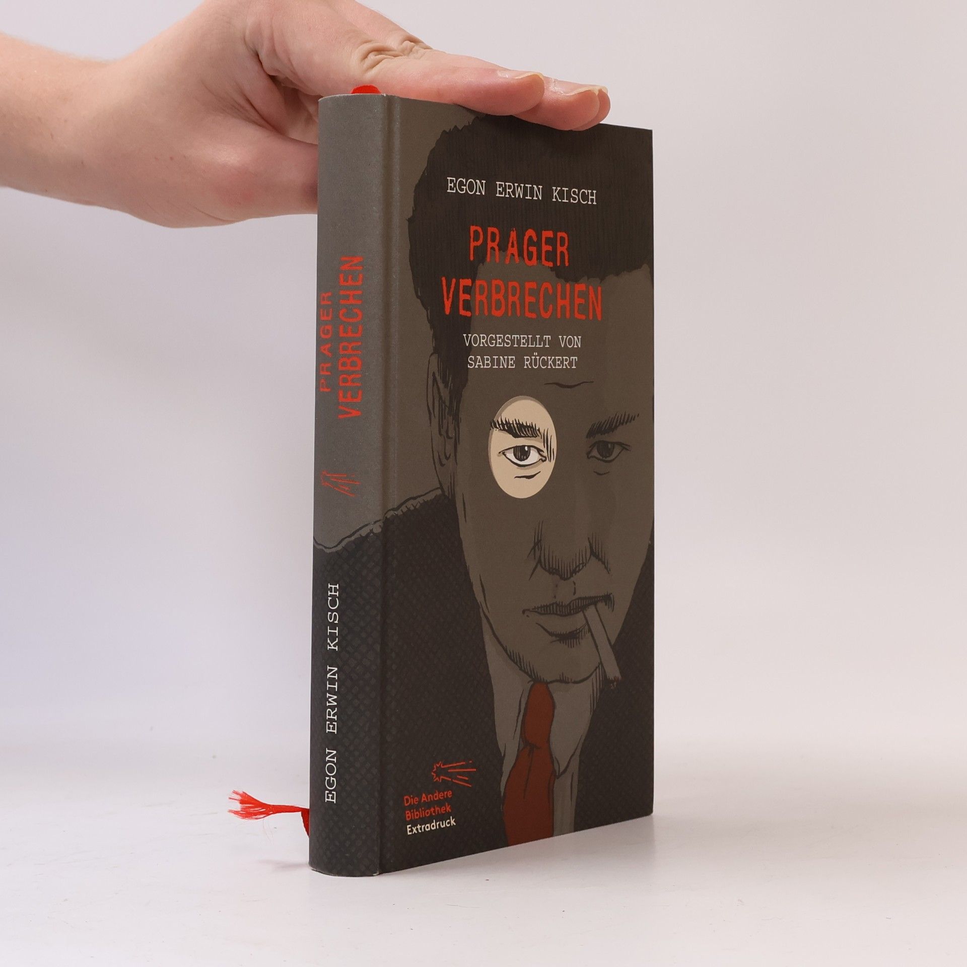 Sabine Rückert Die Andere Bibliothek - 490: Prager Verbrechen