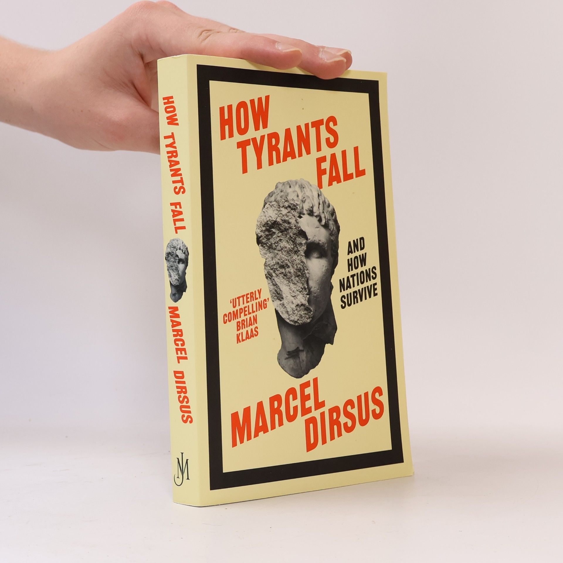 Marcel Dirsus How Tyrants Fall