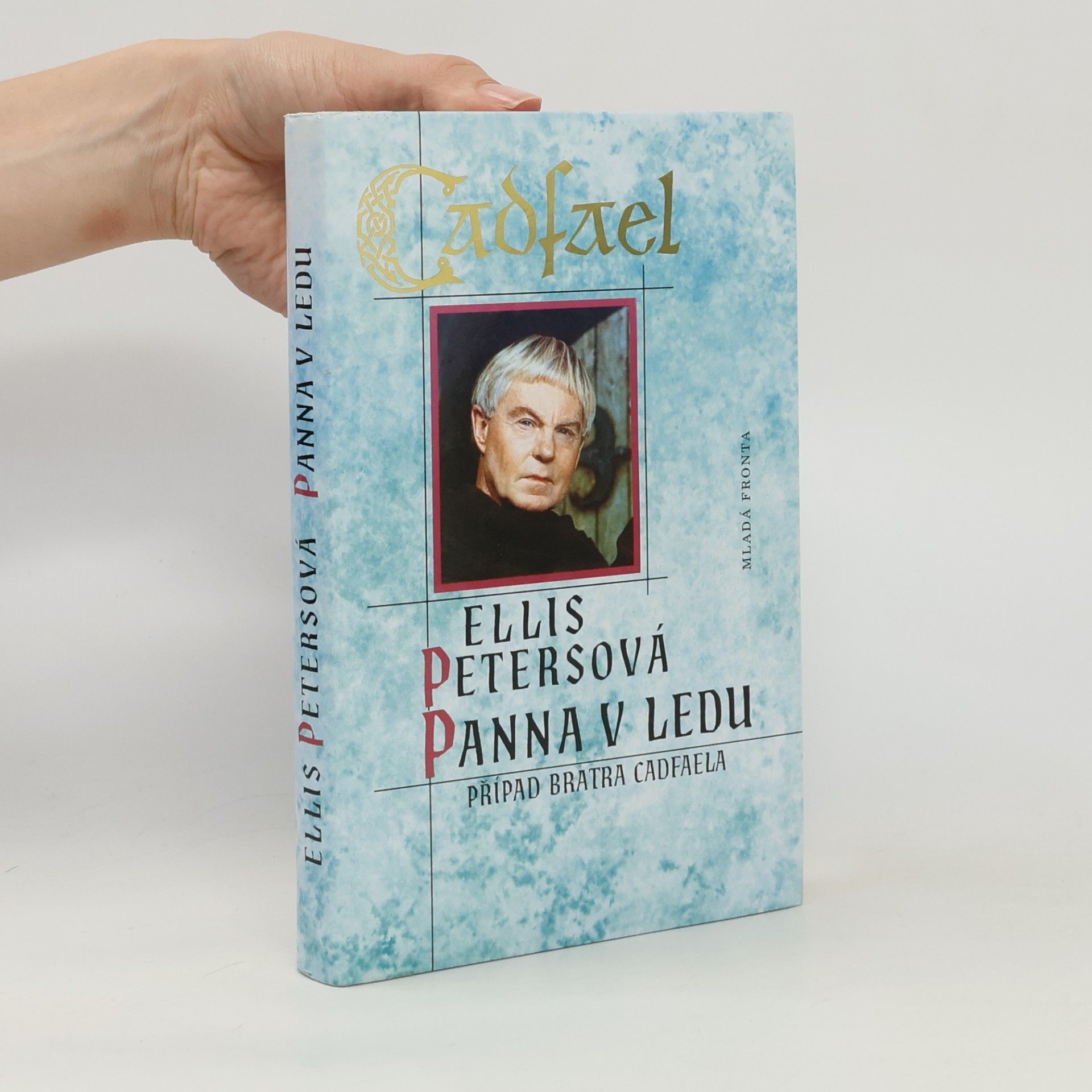 Ellis Peters Panna v ledu. Případ bratra Cadfaela