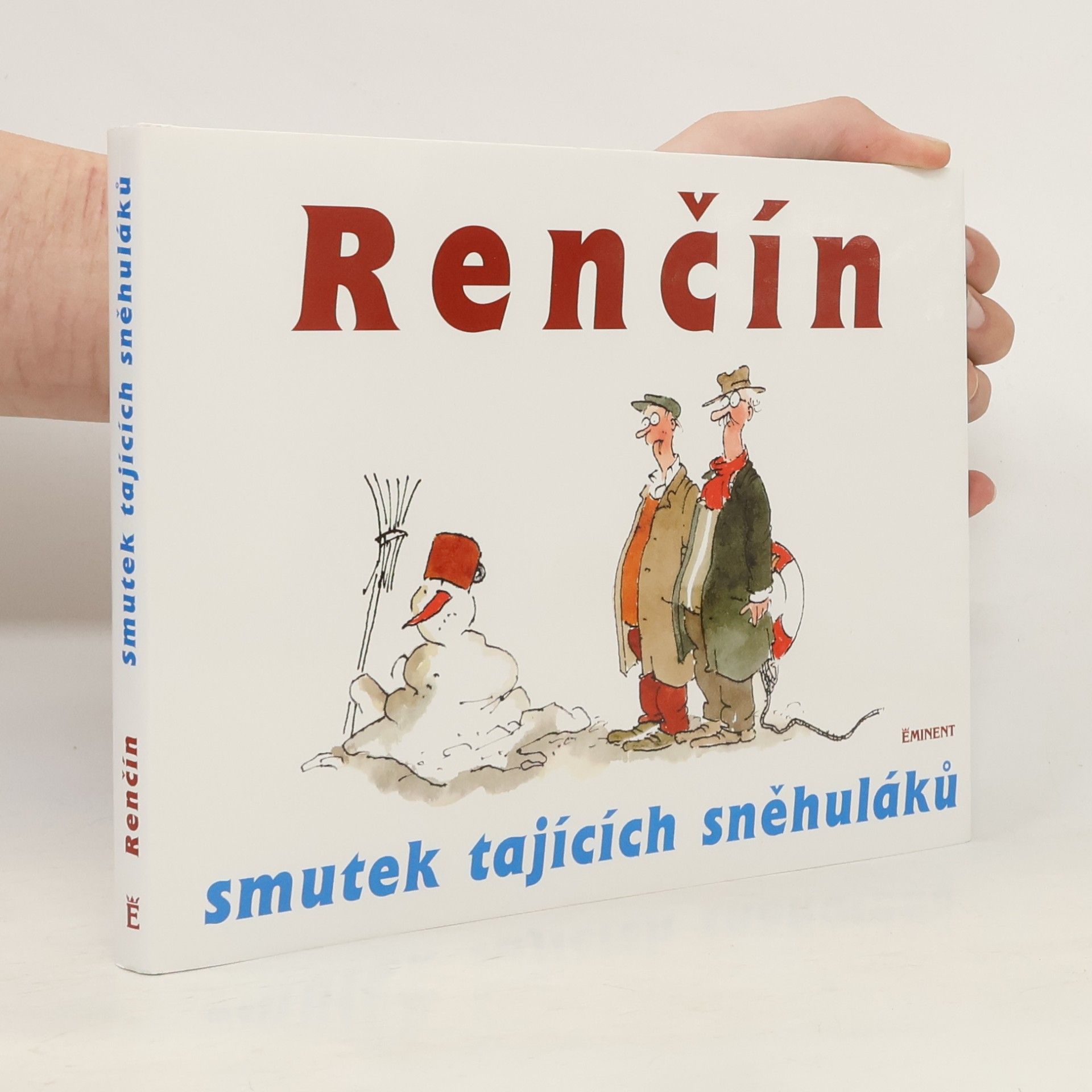 Vladimír Renčín Smutek tajících sněhuláků