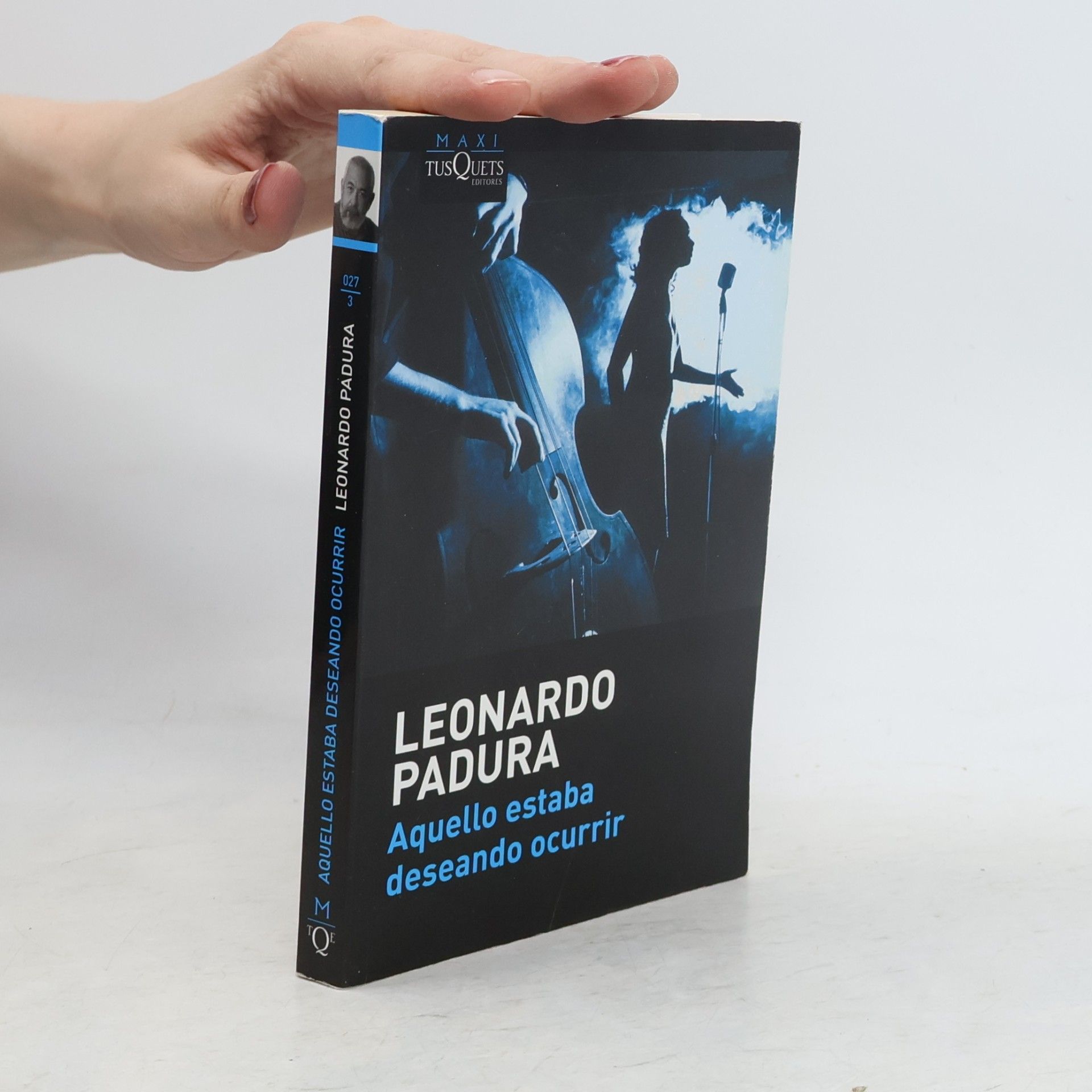 Leonardo Padura Fuentes Aquello estaba deseando ocurrir