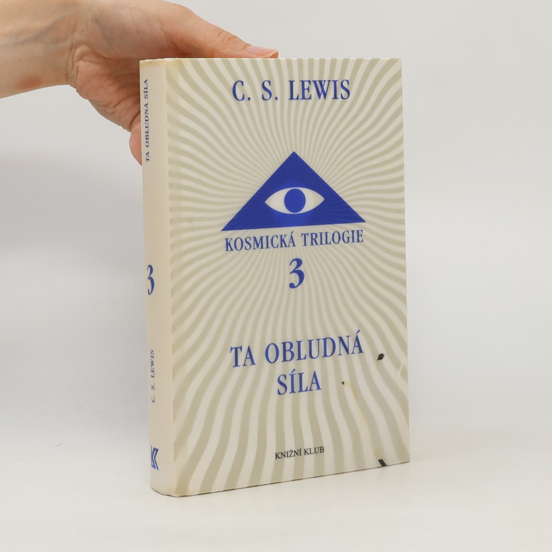 Clive Staples Lewis Kosmická trilogie. 3, Ta obludná síla