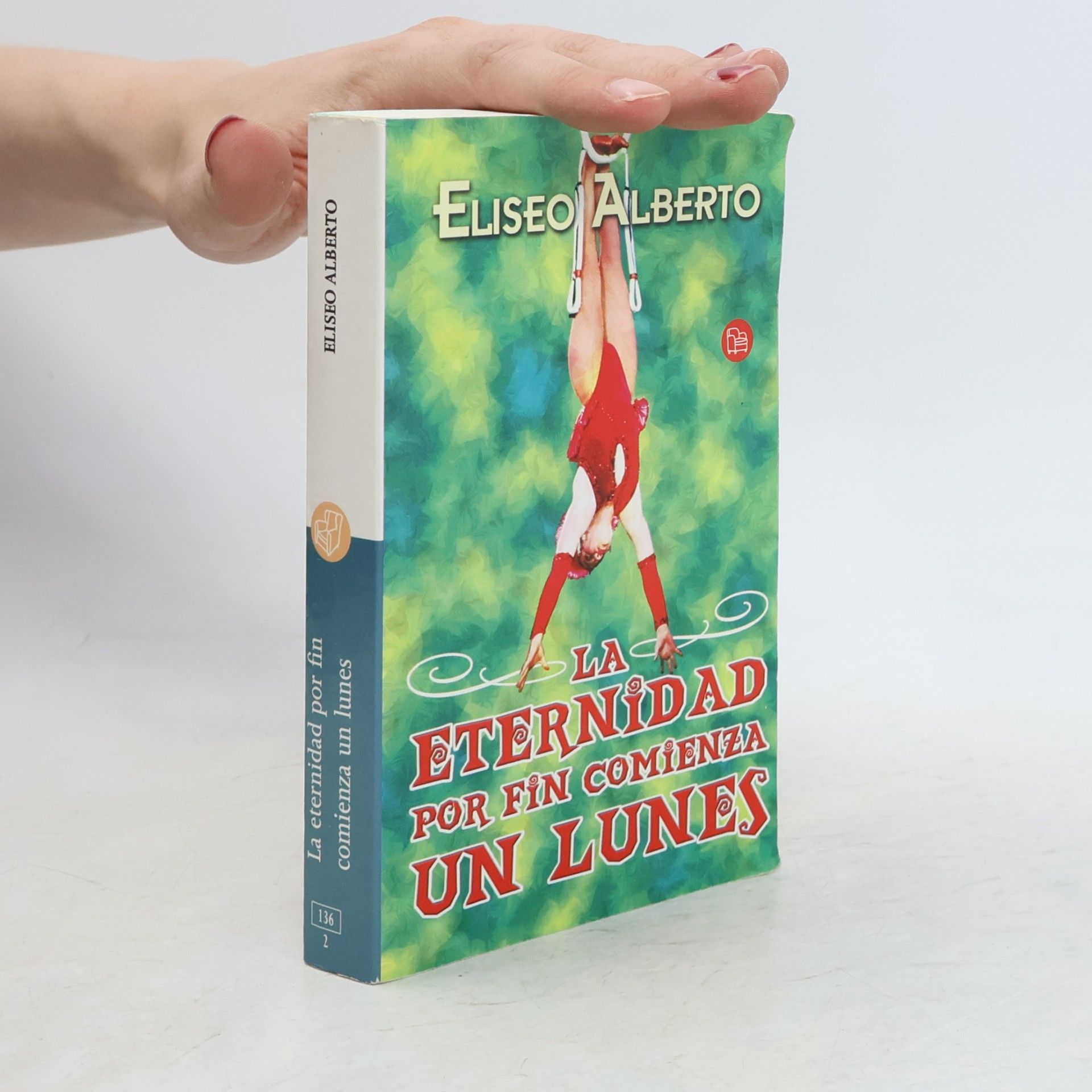 Eliseo Alberto La eternidad por fin comienza un lunes, o, El grande viaje del Cisne Negro sobre los lagos de hielo de Irlanda