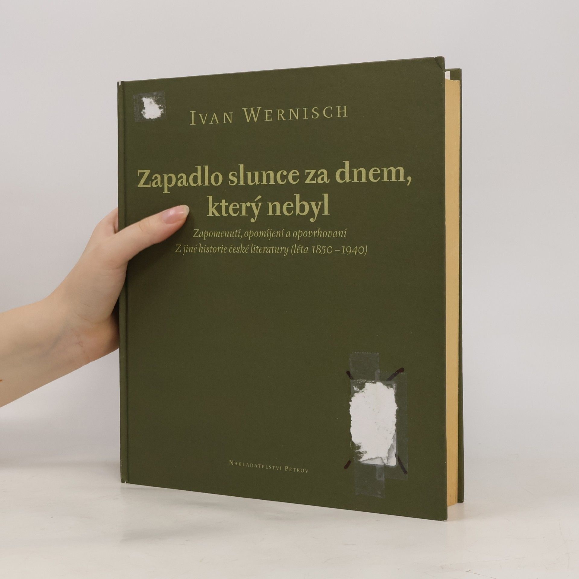 Ivan Wernisch Zapadlo slunce za dnem, který nebyl