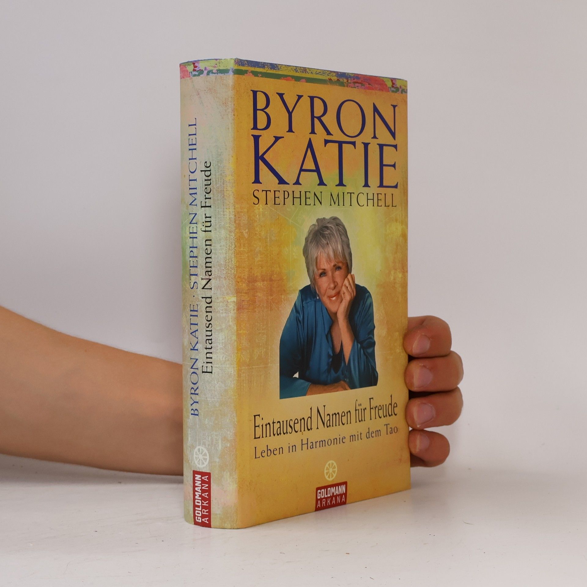 Byron Katie Eintausend Namen für Freude