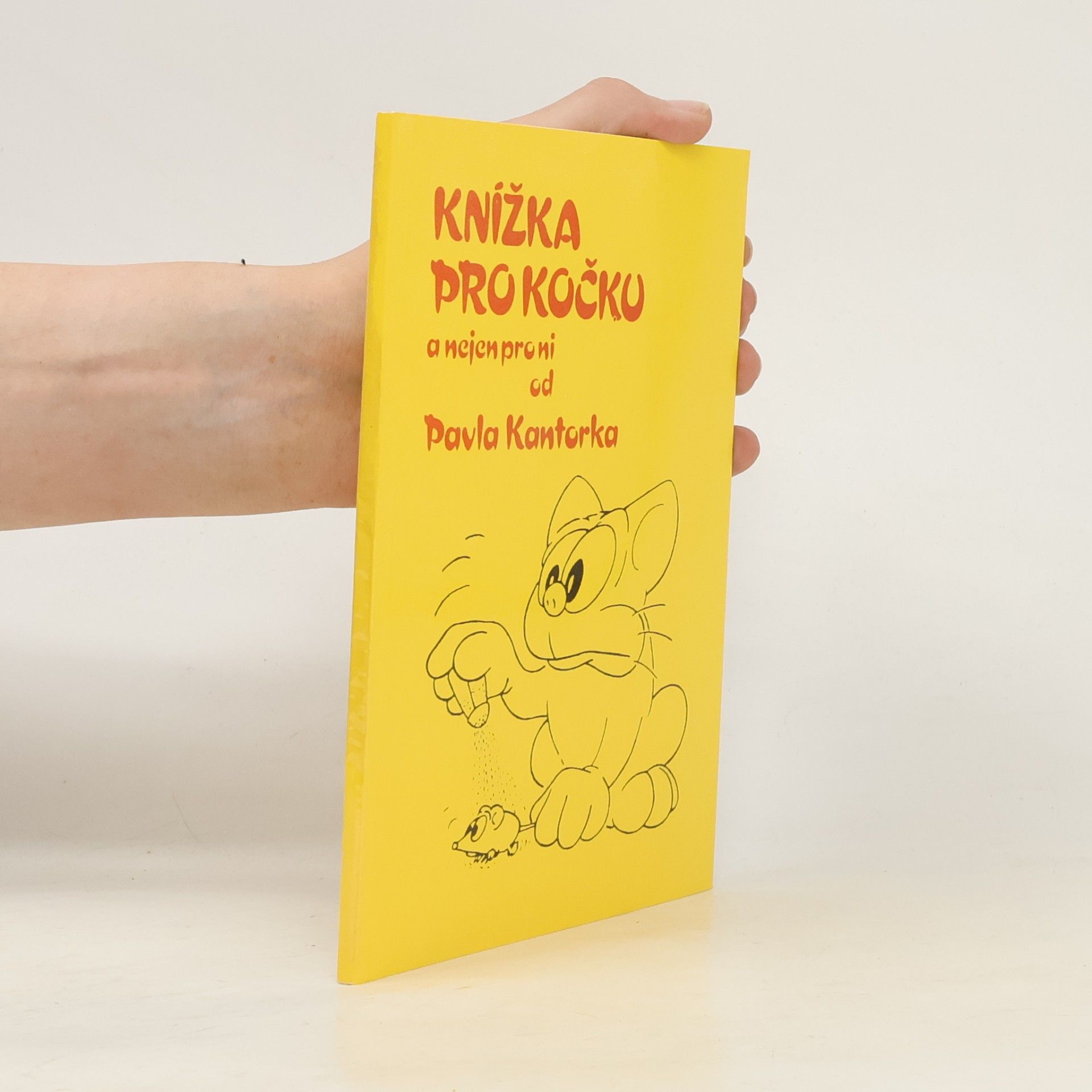 Pavel Kantorek Knížka pro kočku a nejen pro ni