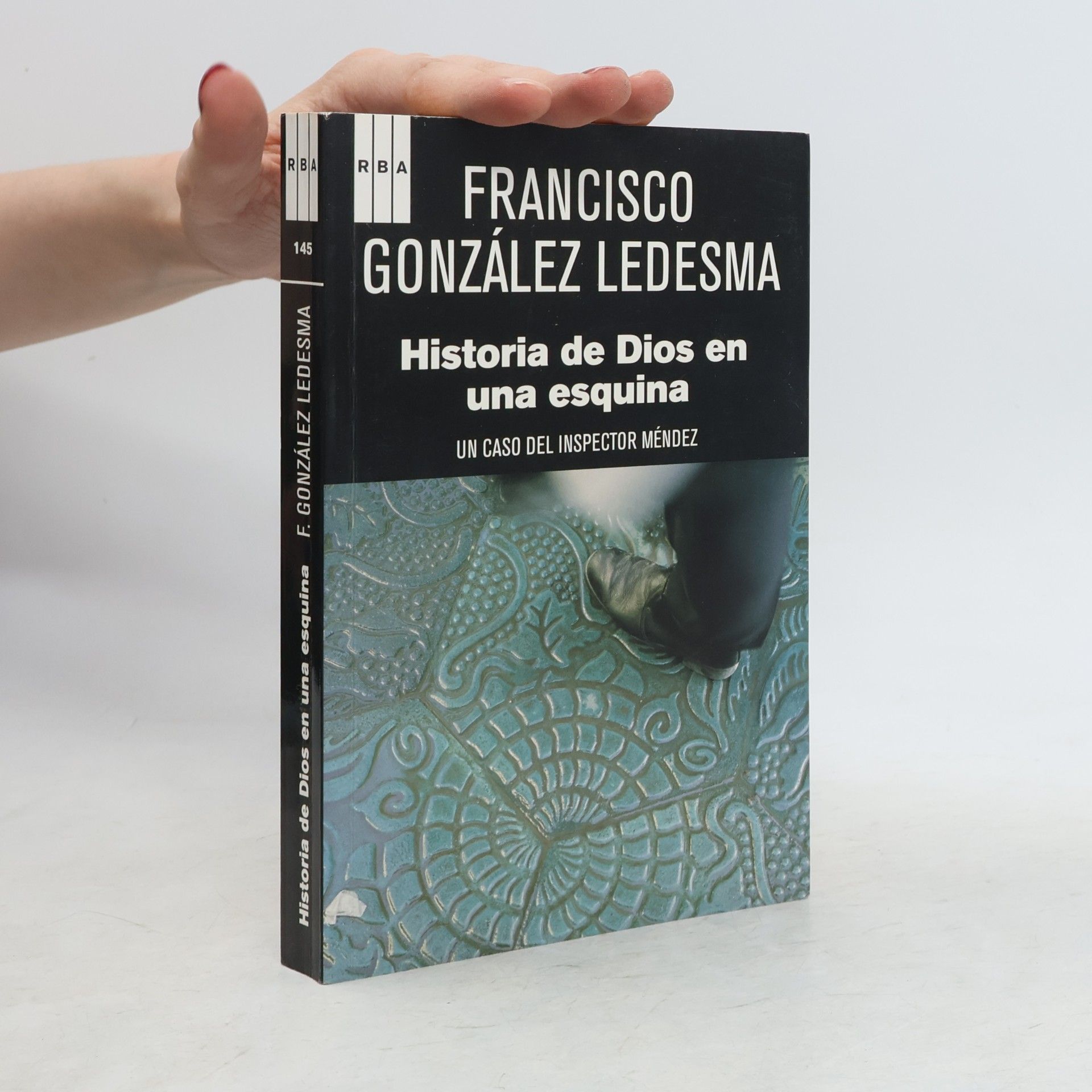 Francisco González Ledesma Un caso del Inspector Méndez - 145: Historia de Dios en una esquina