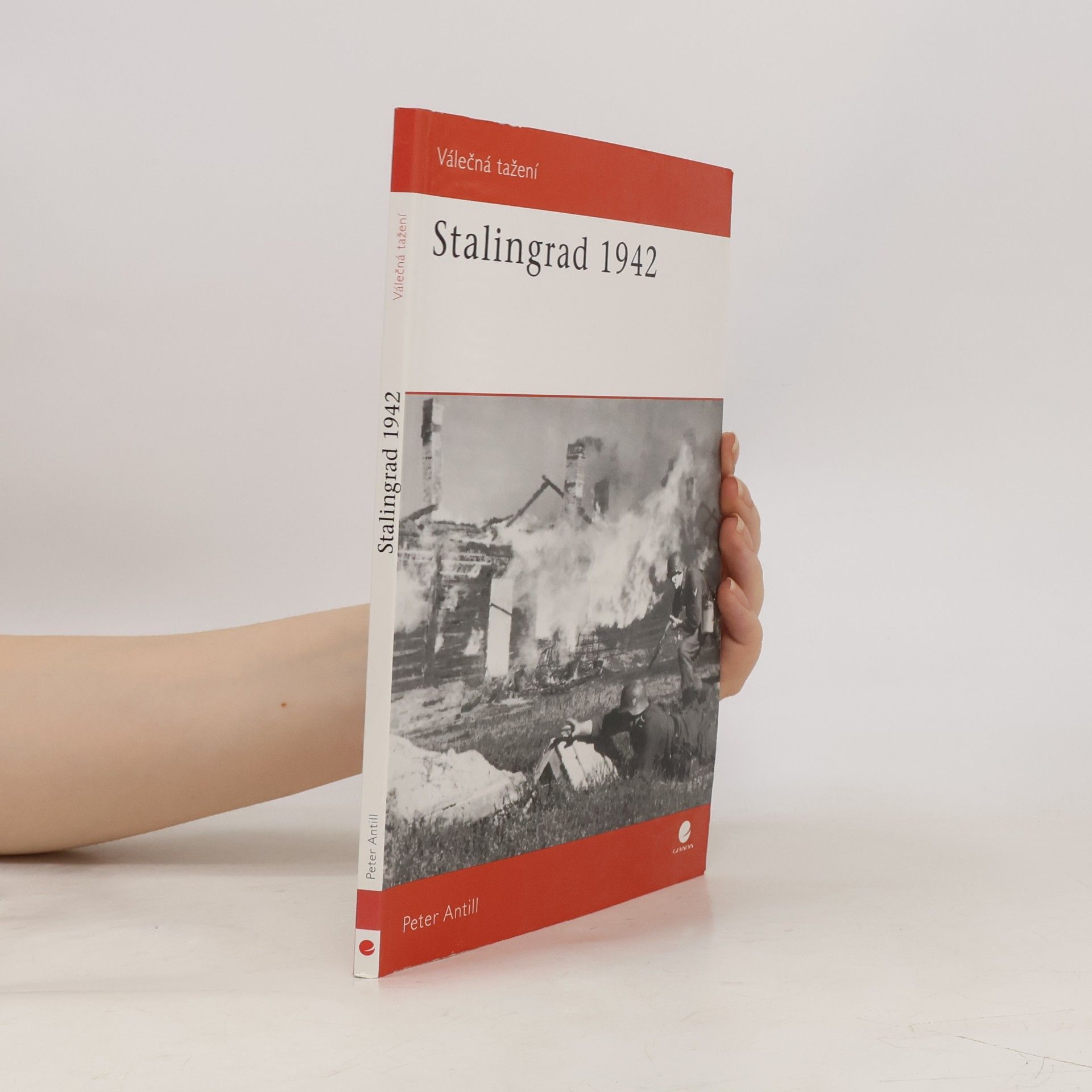 Peter D. Antill Stalingrad 1942