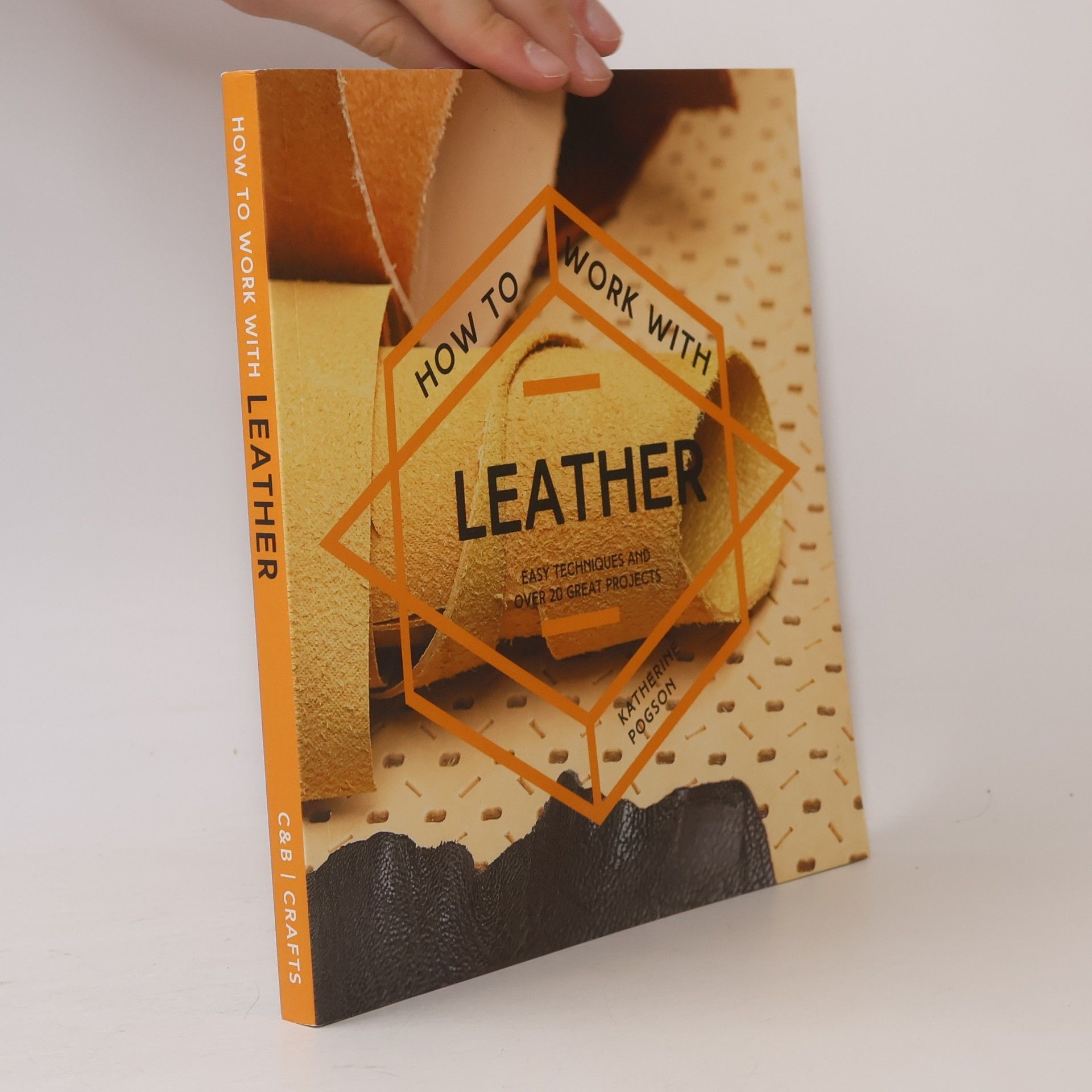 Katherine Pogson How To Work With Leather